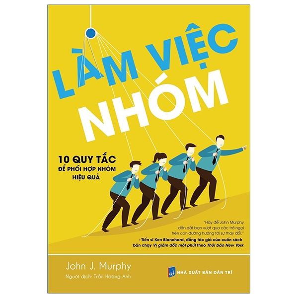 làm việc nhóm - 10 quy tắc để phối hợp nhóm hiệu quả - Ảnh 2