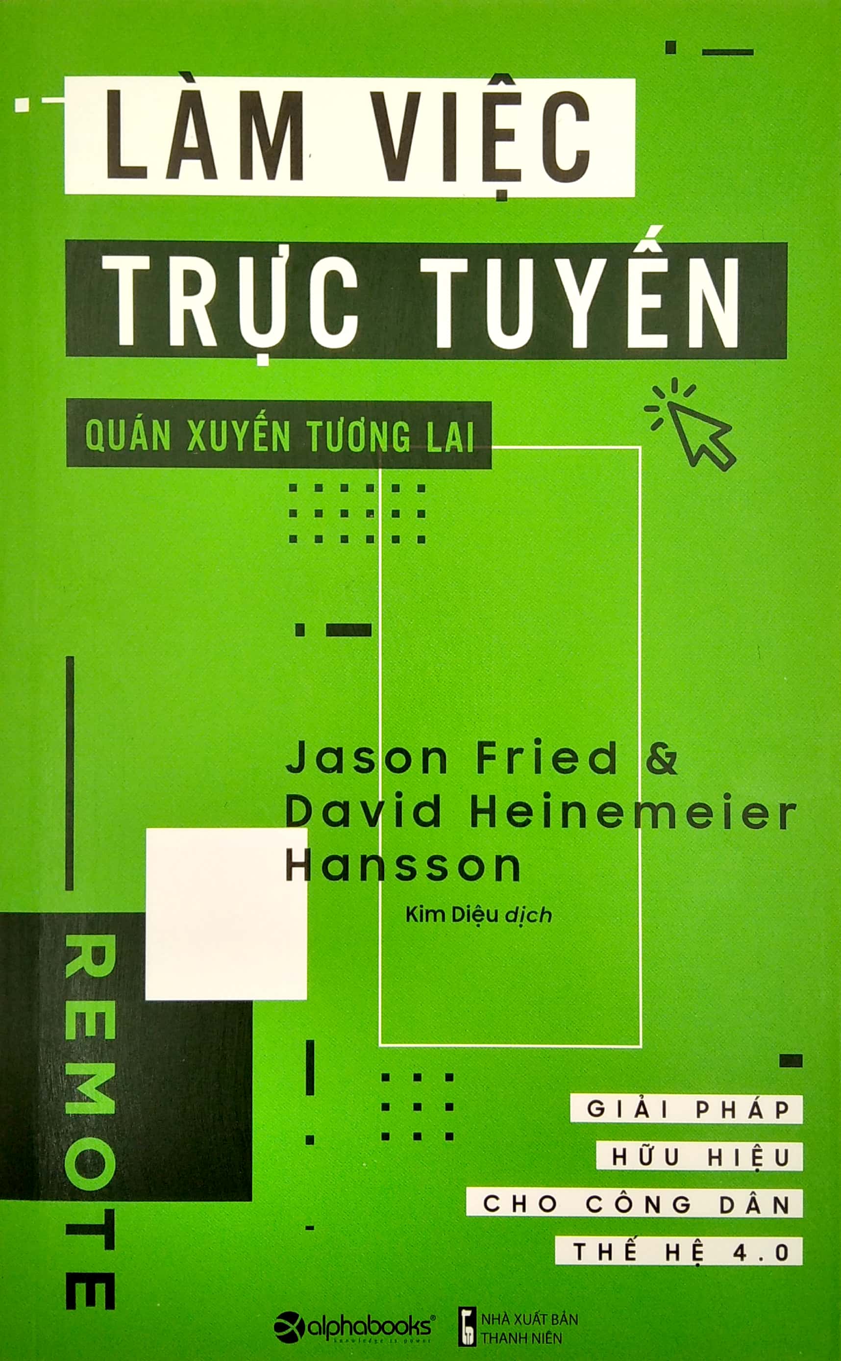 làm việc trực tuyến, quán xuyến tương lai - Ảnh 2