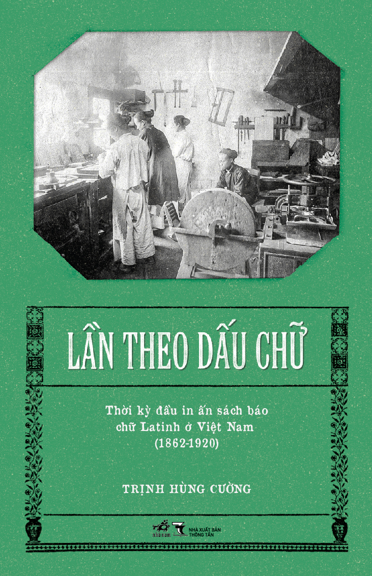 lần theo dấu chữ - thời kỳ đầu in ấn sách báo chữ latinh ở việt nam (1862-1920) - Ảnh 2