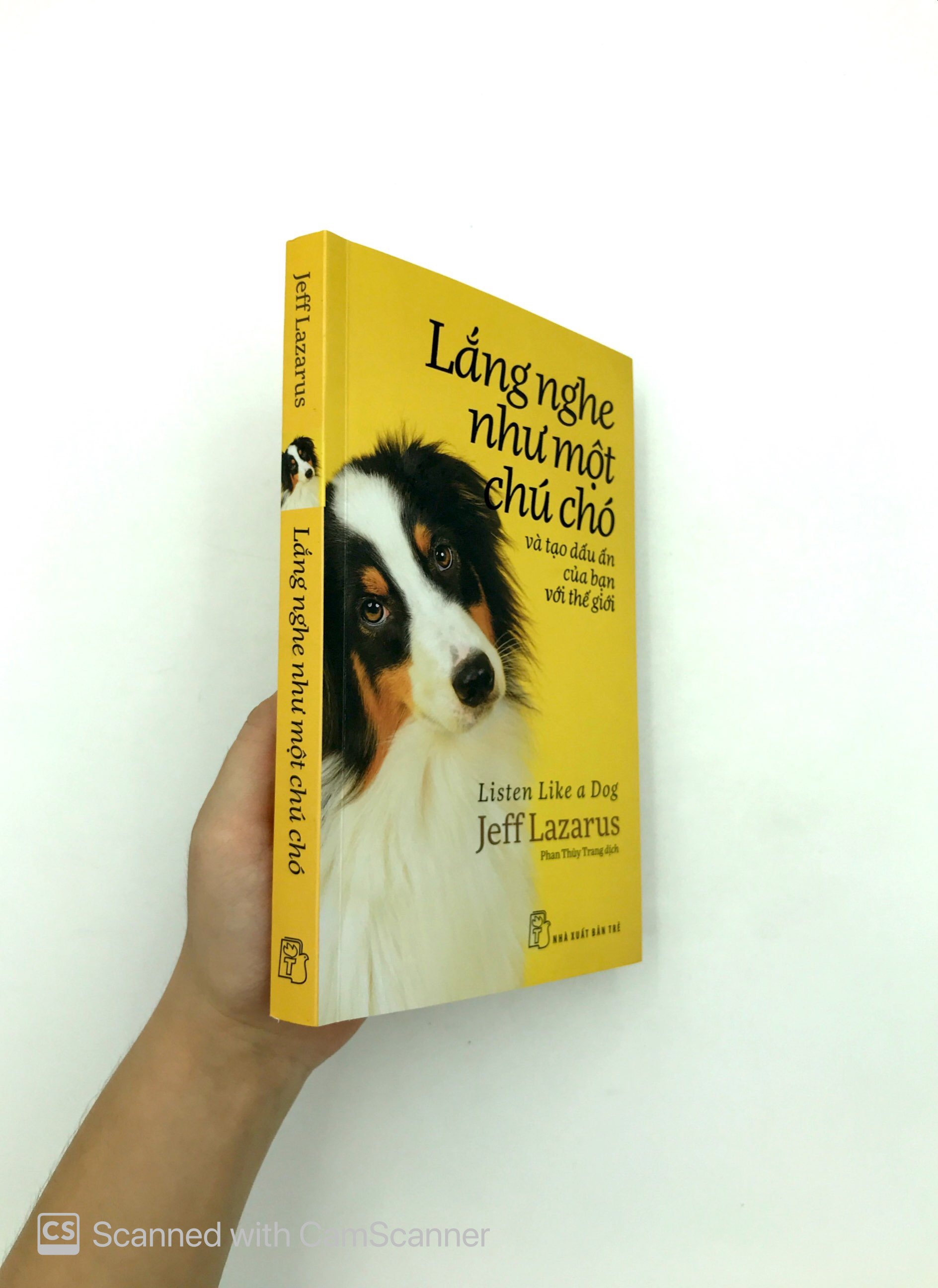 lắng nghe như một chú chó và tạo dấu ấn của bạn với thế giới - Ảnh 12