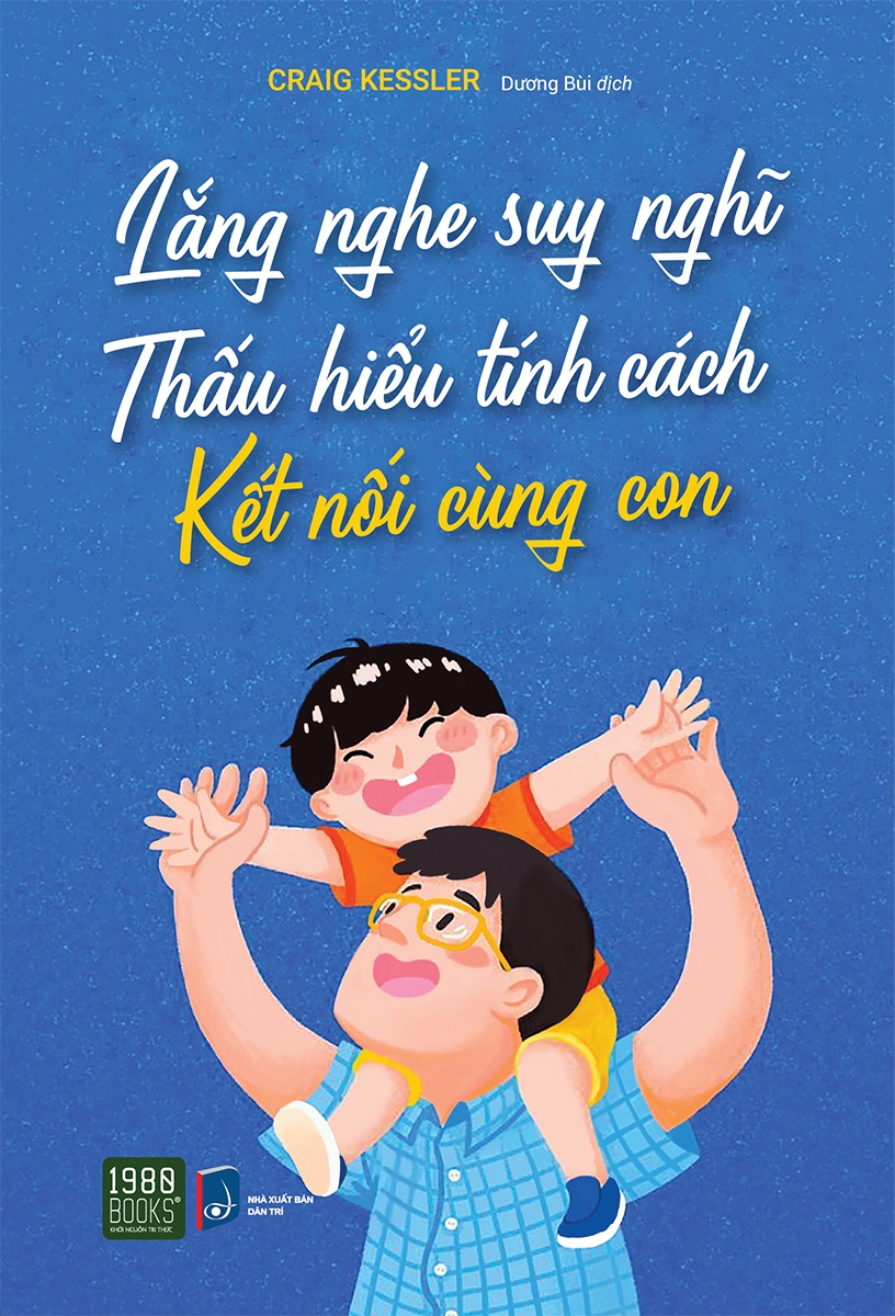 lắng nghe suy nghĩ - thấu hiểu tính cách - kết nối cùng con - Ảnh 2