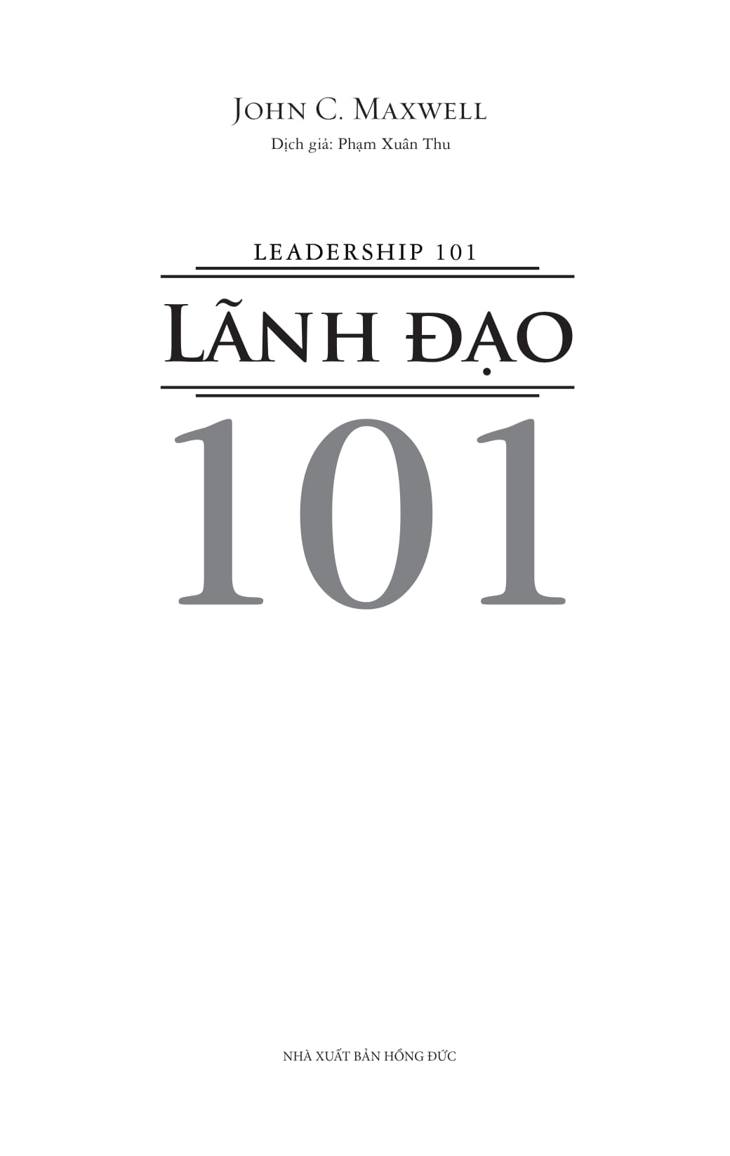lãnh đạo 101 - leadership 101 - Ảnh 3
