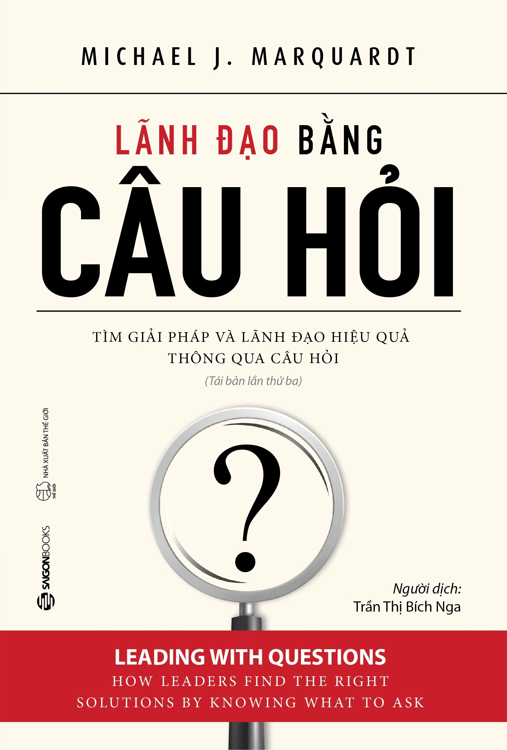 lãnh đạo bằng câu hỏi (tái bản 2022) - Ảnh 2