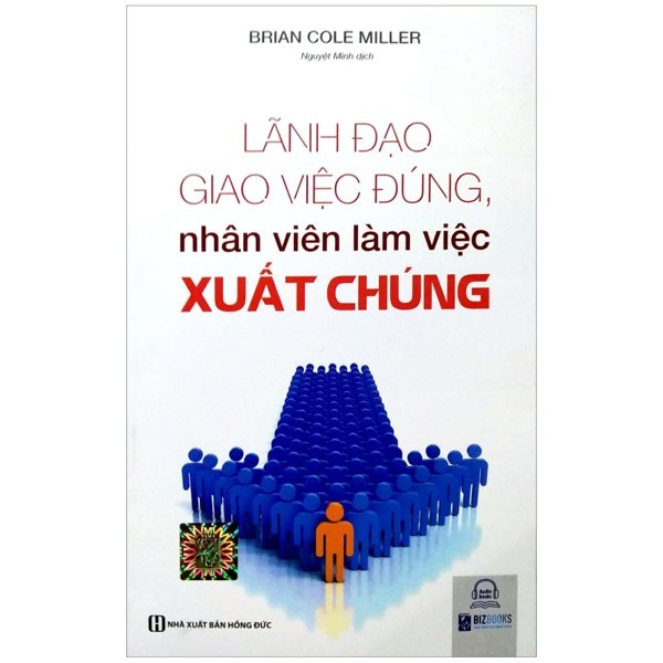 lãnh đạo giao việc đúng, nhân viên làm việc xuất chúng - Ảnh 2