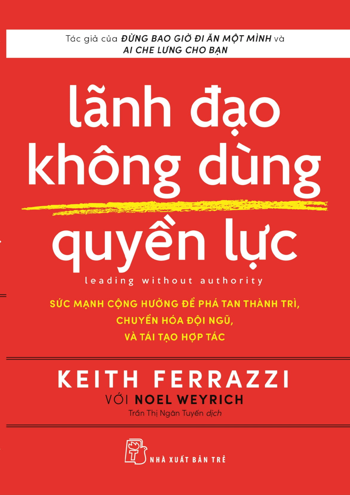 lãnh đạo không dùng quyền lực - leading without authority - Ảnh 2