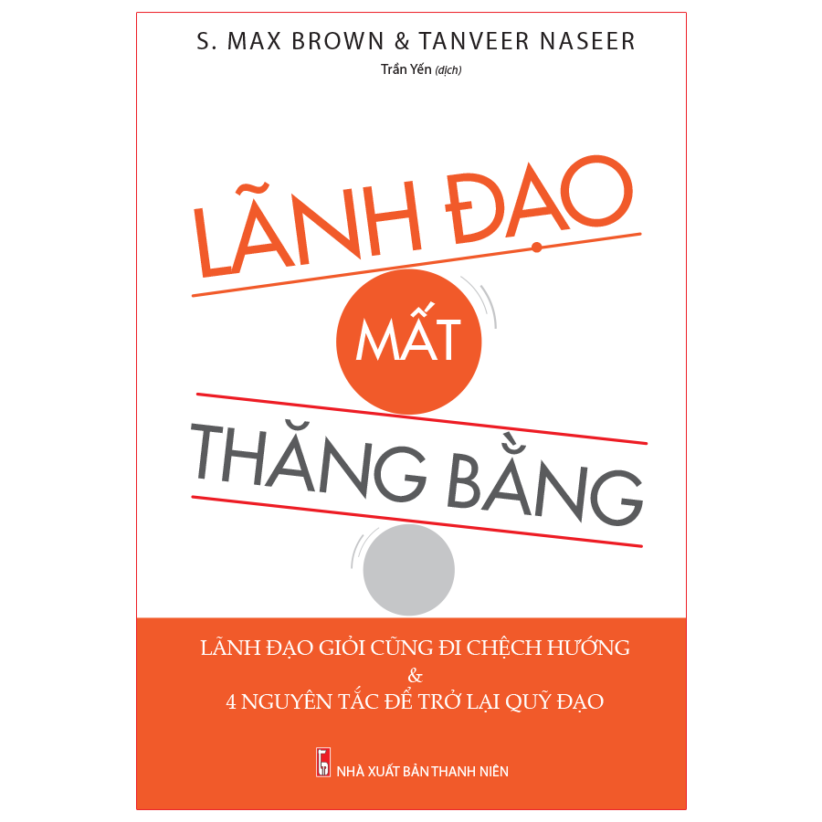 lãnh đạo mất thăng bằng - Ảnh 2