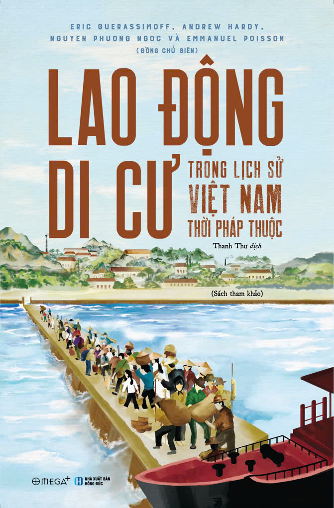 lao động di cư trong lịch sử việt nam thời pháp thuộc - Ảnh 2