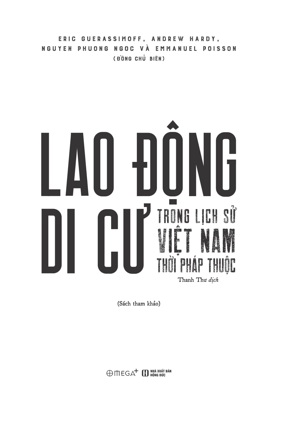 lao động di cư trong lịch sử việt nam thời pháp thuộc - Ảnh 4