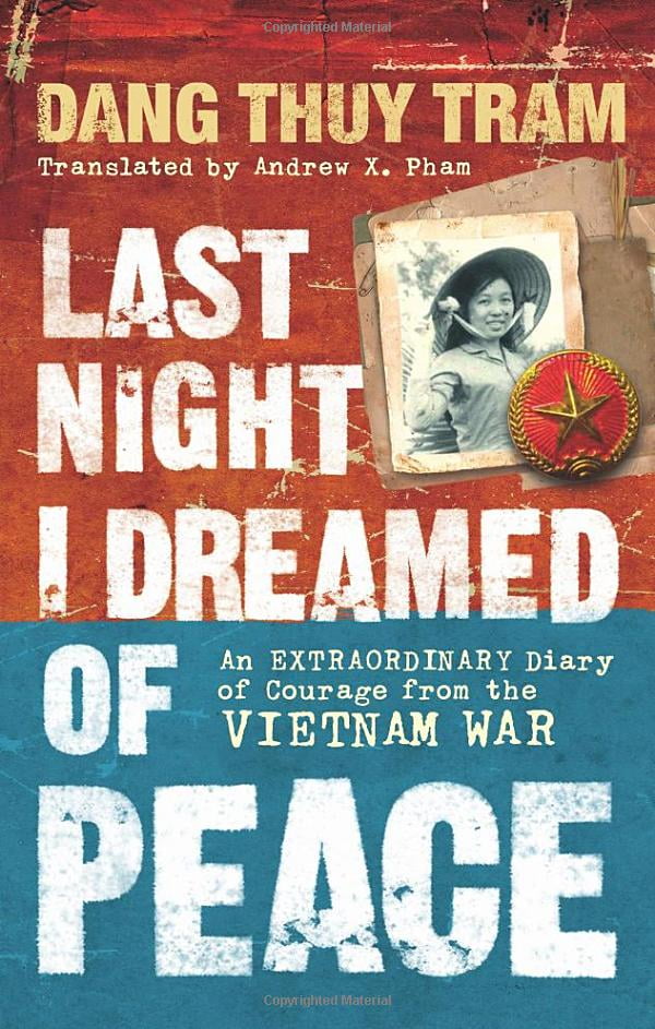 last night i dreamed of peace: an extraordinary diary of courage from the vietnam war - Ảnh 2
