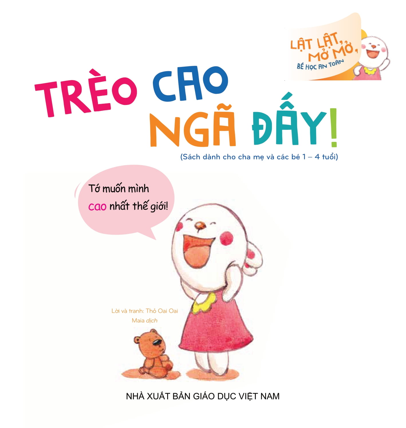 lật lật, mở mở, bé học an toàn - trèo cao ngã đấy! - Ảnh 2