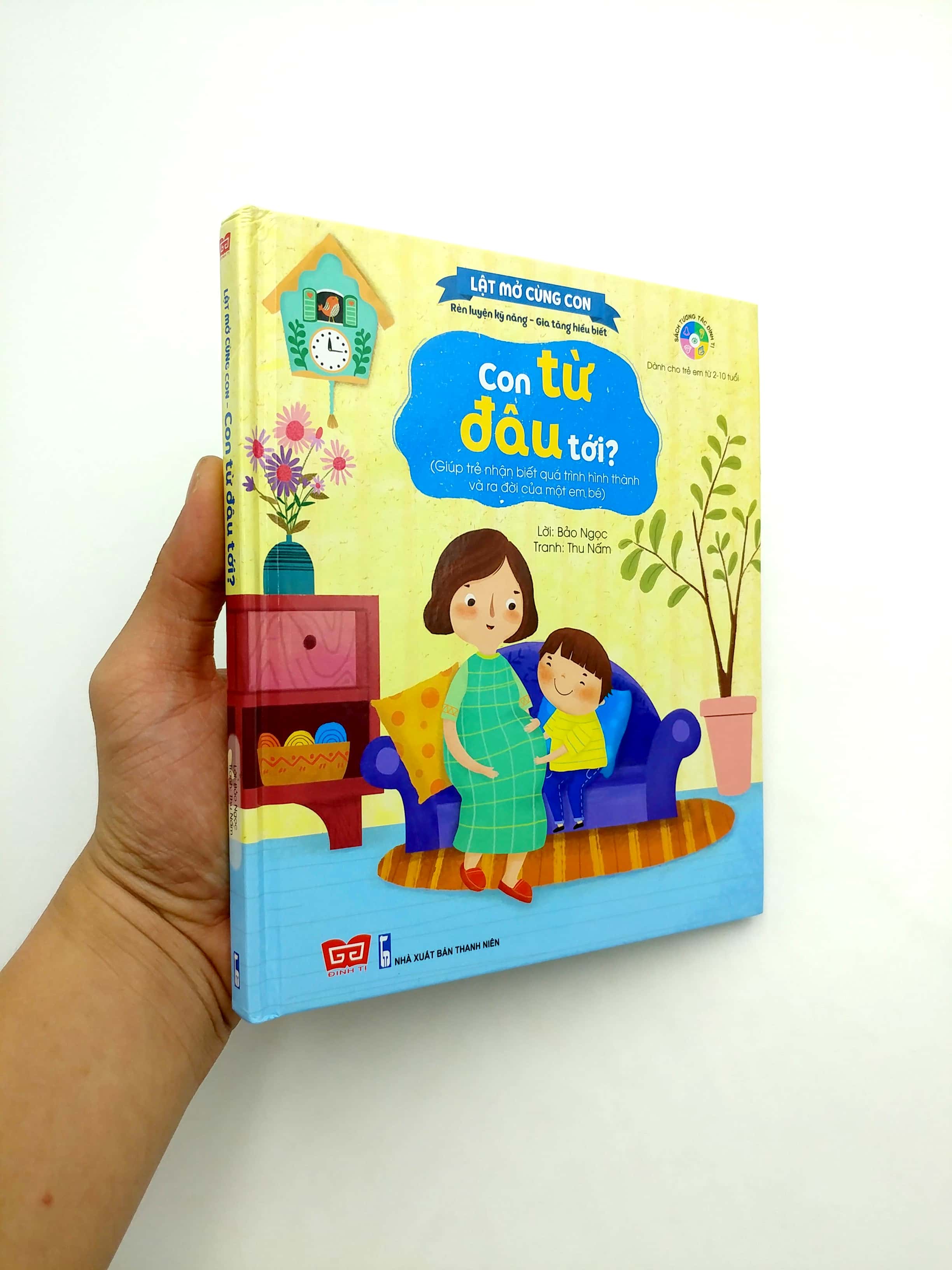 lật mở cùng con - con từ đâu tới? (giúp trẻ nhận biết quá trình hình thành và ra đời của một em bé) - Ảnh 3