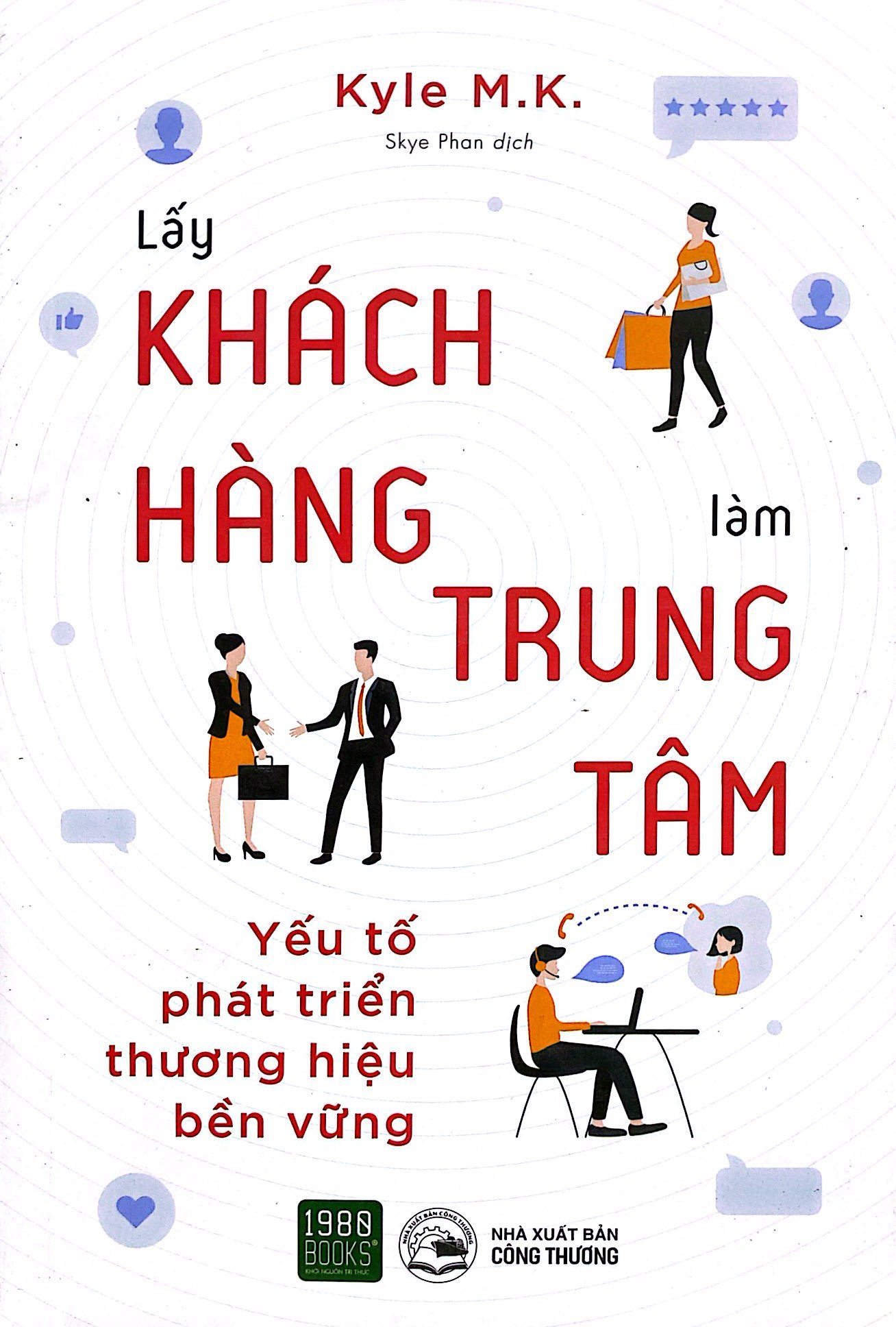 lấy khách hàng làm trung tâm - yếu tố phát triển thương hiệu bền vững - Ảnh 2