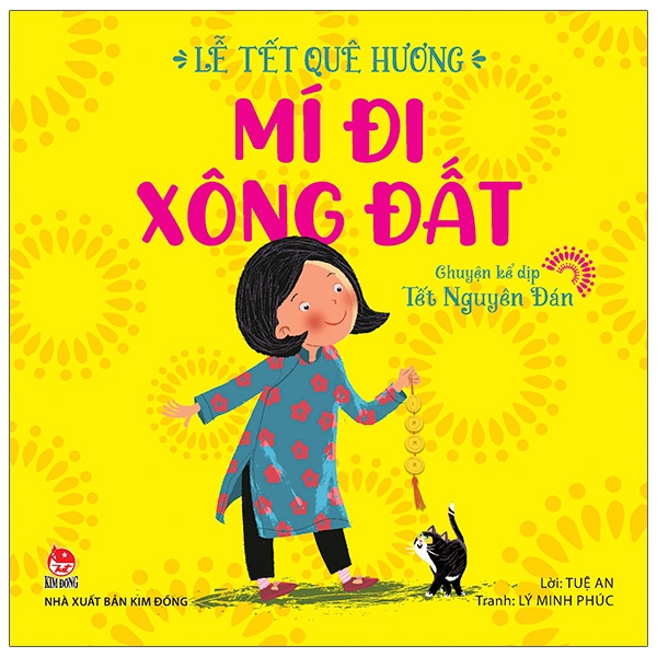 lễ tết quê hương - mí đi xông đất - chuyện kể dịp tết nguyên đán
