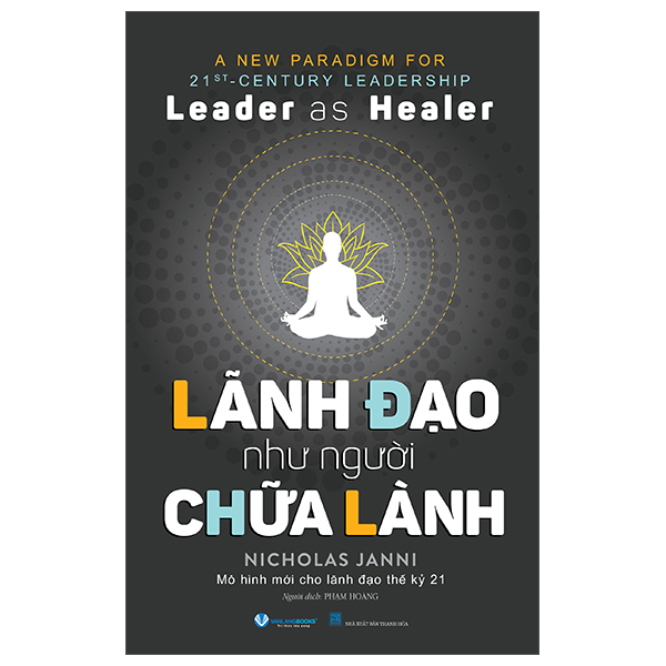 Leader As Healer - Lãnh Đạo Như Người Chữa Lành