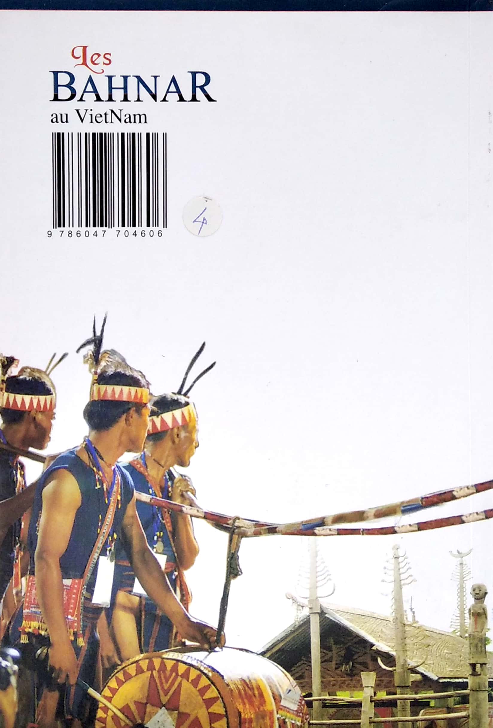 Les Bahnar Au Vietnam - Dan Toc Bahnar O Viet Nam - Ảnh 7