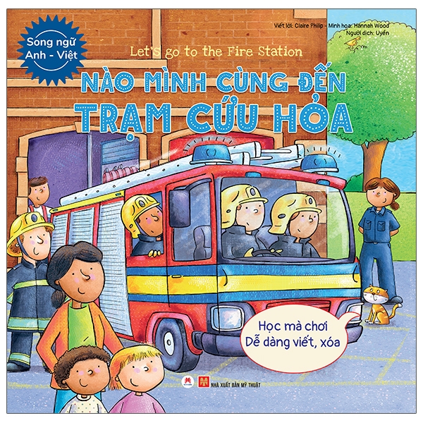 letℹs go to the fire station - nào mình cùng đến trạm cứu hỏa (song ngữ anh - việt)