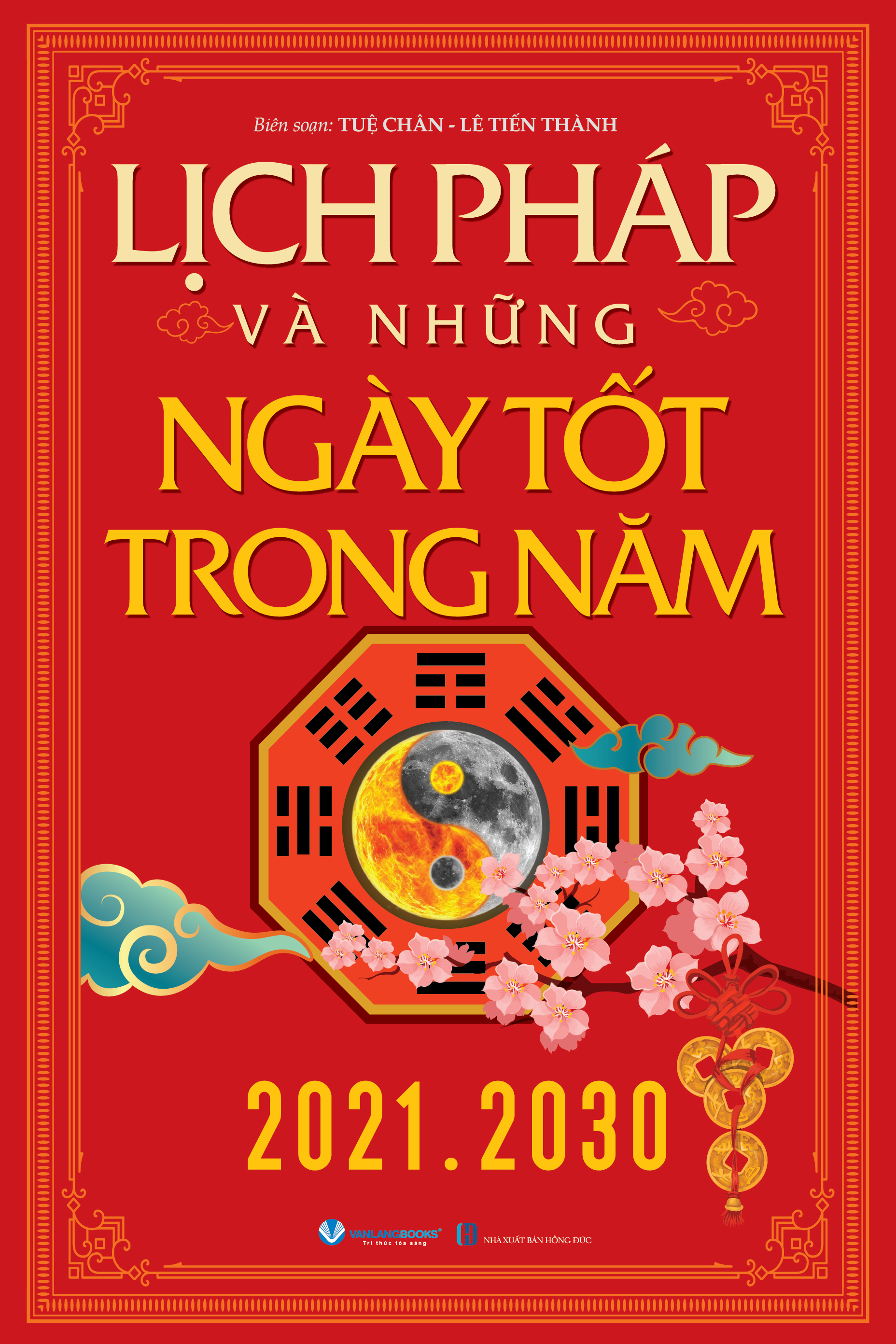 lịch pháp và những ngày tốt trong năm (2021-2030) (tái bản 2025) - Ảnh 2