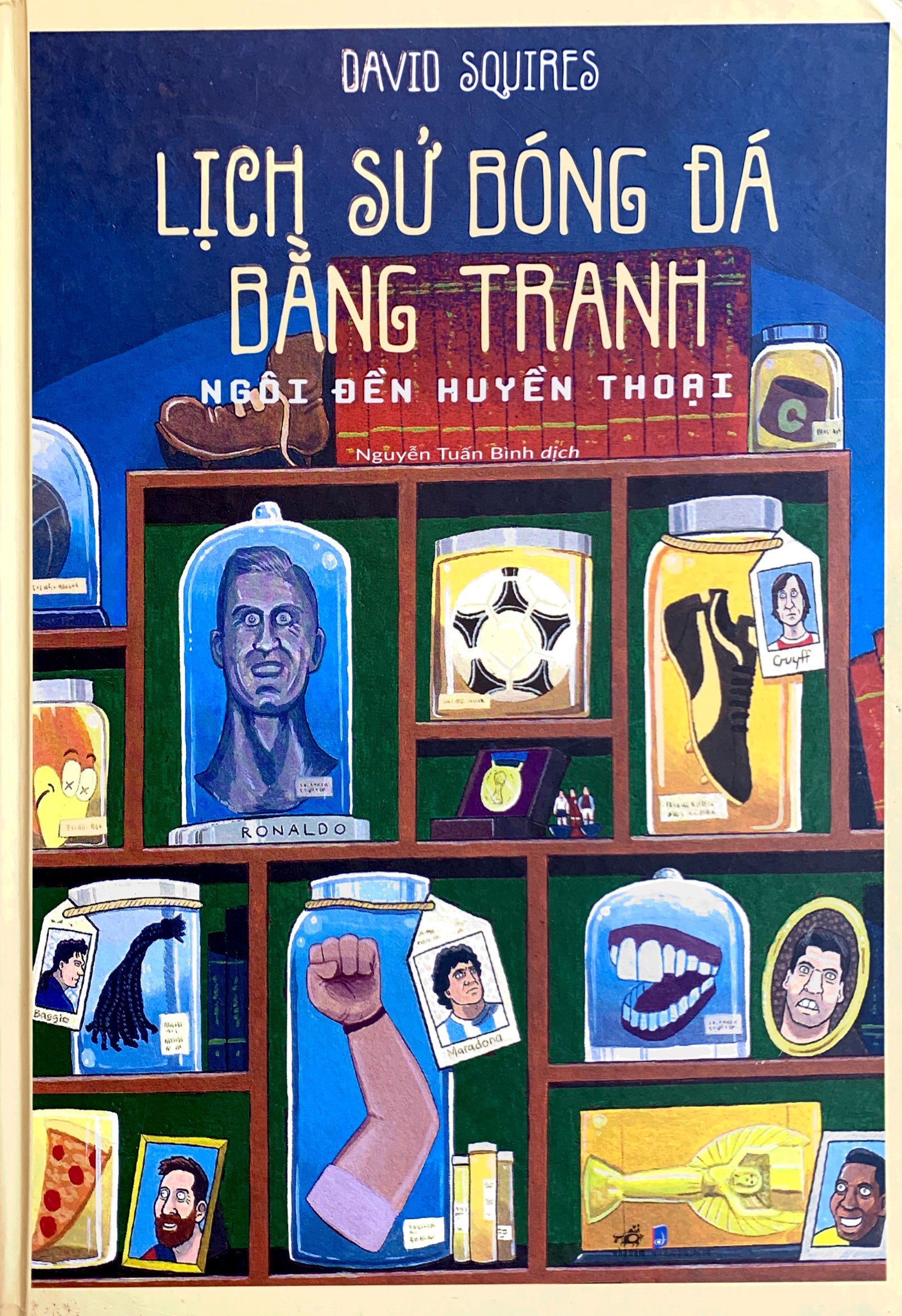 lịch sử bóng đá bằng tranh - ngôi đền huyền thoại - Ảnh 2