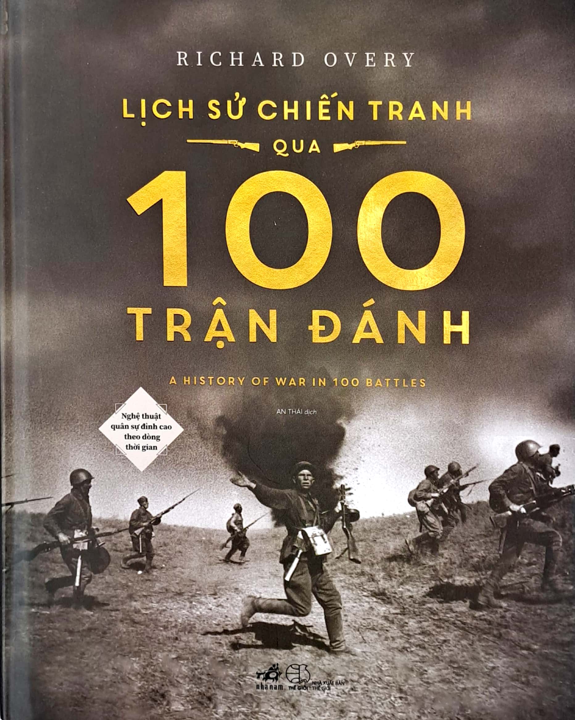 lịch sử chiến tranh qua 100 trận đánh - nghệ thuật quân sự đỉnh cao theo dòng thời gian - bìa cứng - Ảnh 2