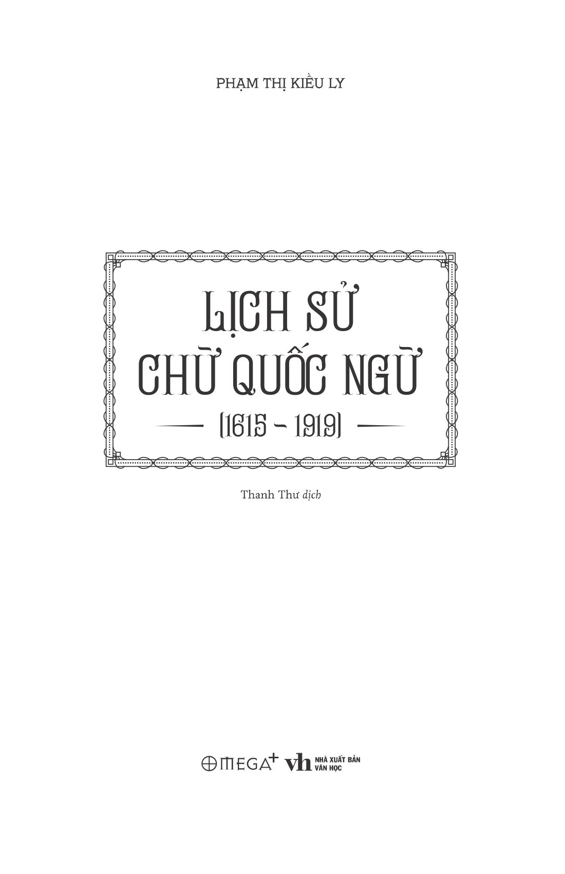 lịch sử chữ quốc ngữ 1615-1919 - Ảnh 3