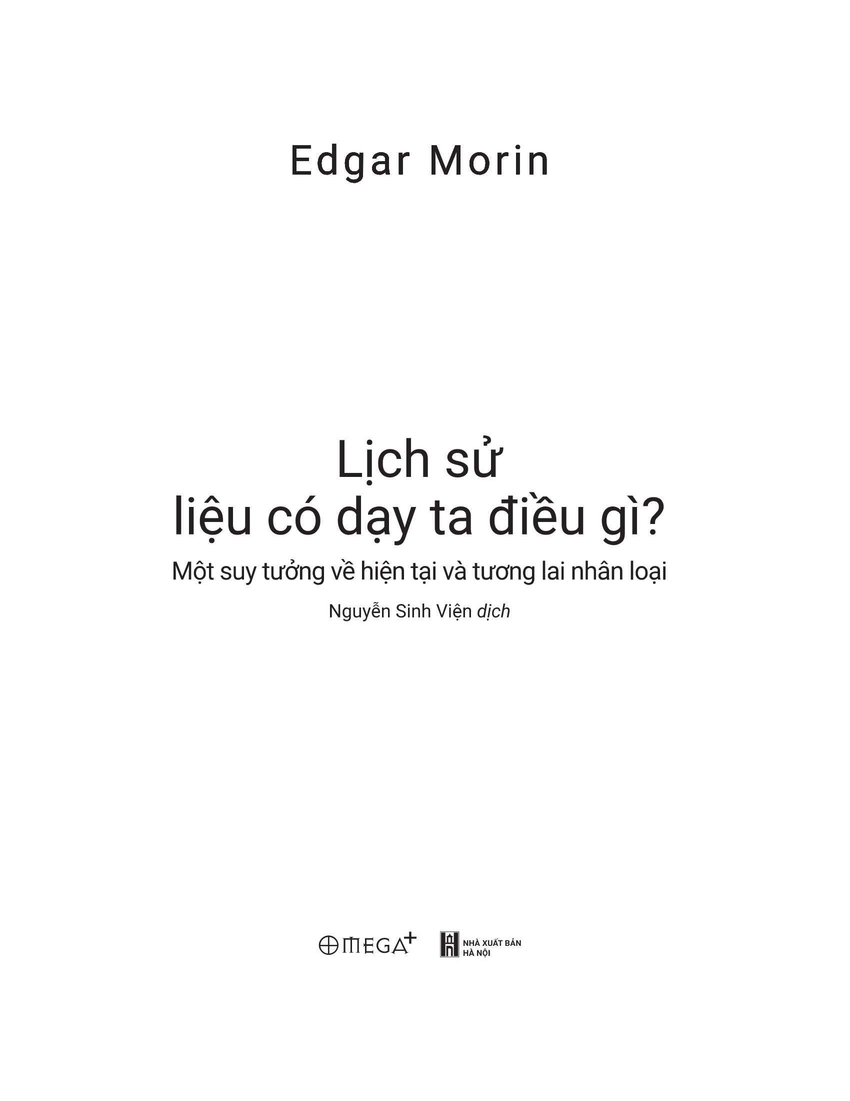 Lịch Sử Liệu Có Dạy Ta Điều Gì? - Một Suy Tưởng Về Hiện Tại Và Tương Lai Nhân Loại - Ảnh 3