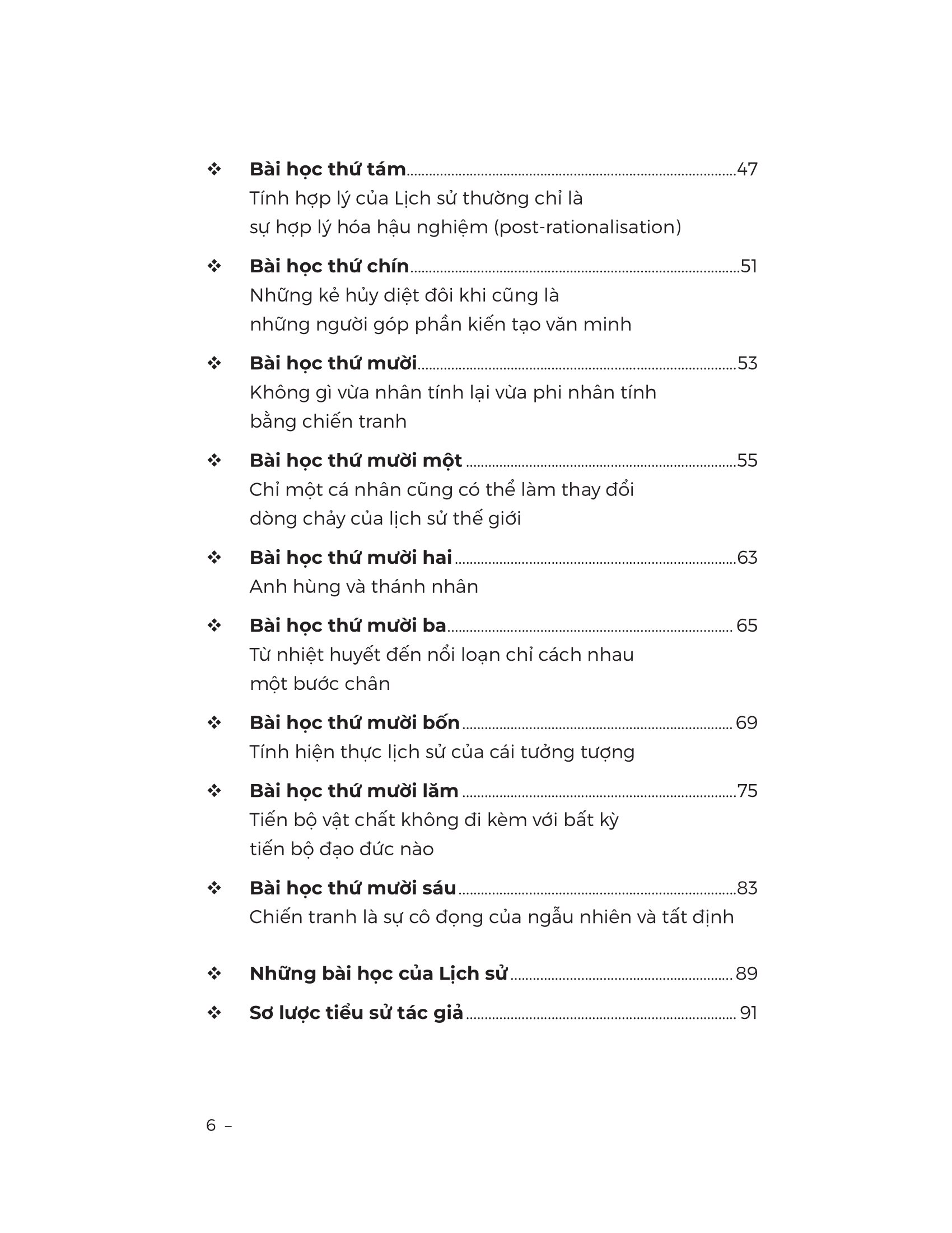 Lịch Sử Liệu Có Dạy Ta Điều Gì? - Một Suy Tưởng Về Hiện Tại Và Tương Lai Nhân Loại - Ảnh 5