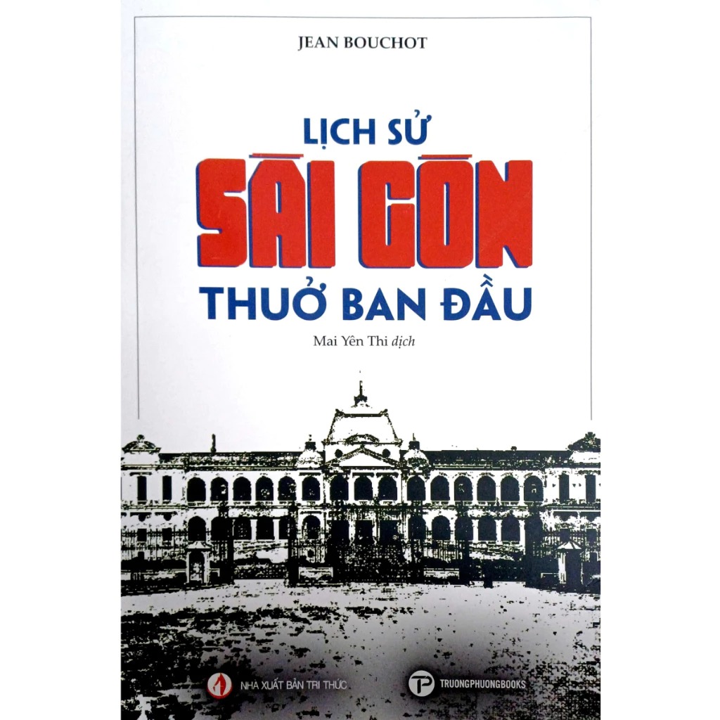 Lịch Sử Sài Gòn Thuở Ban Đầu - Ảnh 2