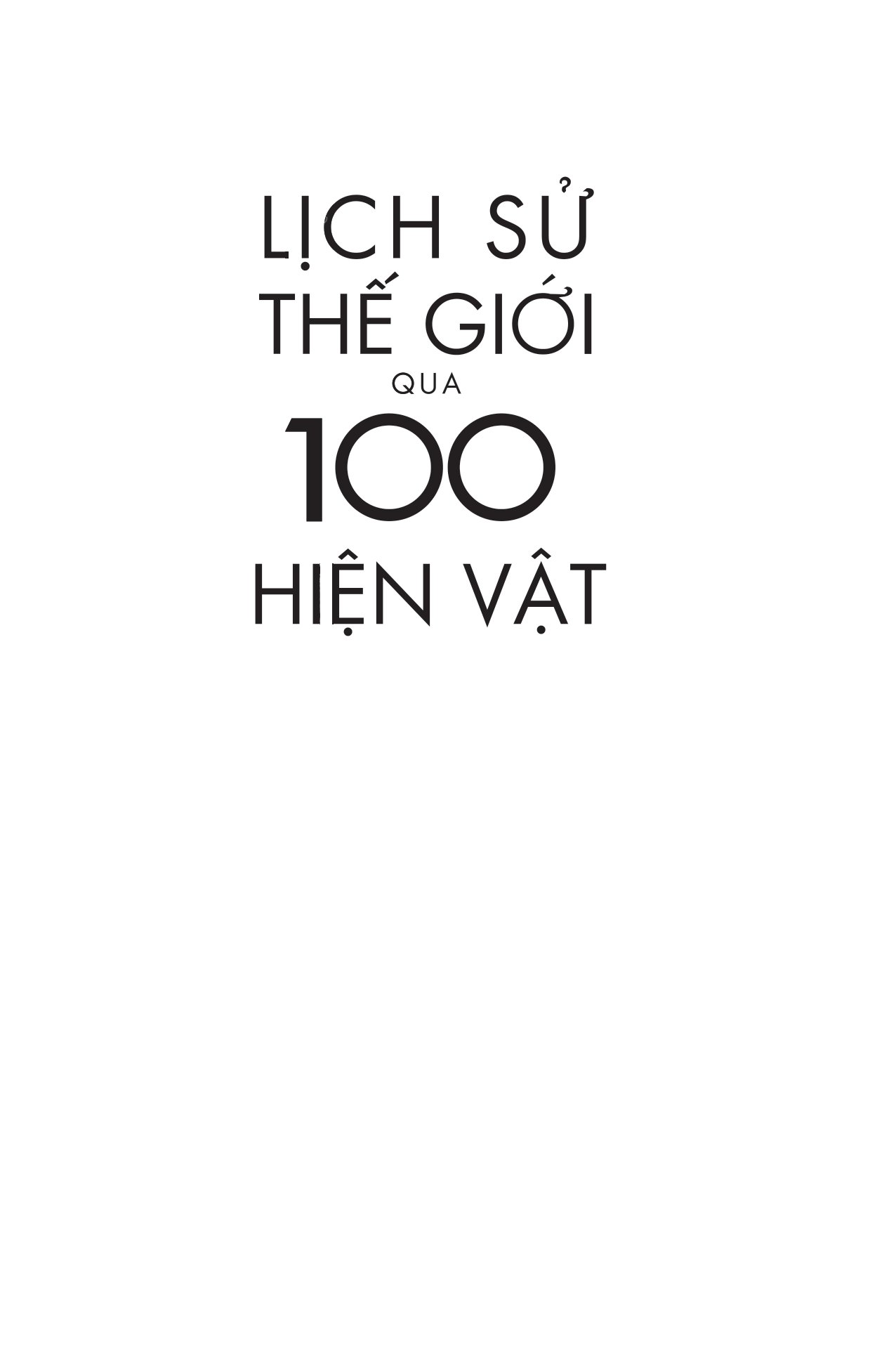 lịch sử thế giới qua 100 hiện vật - Ảnh 2