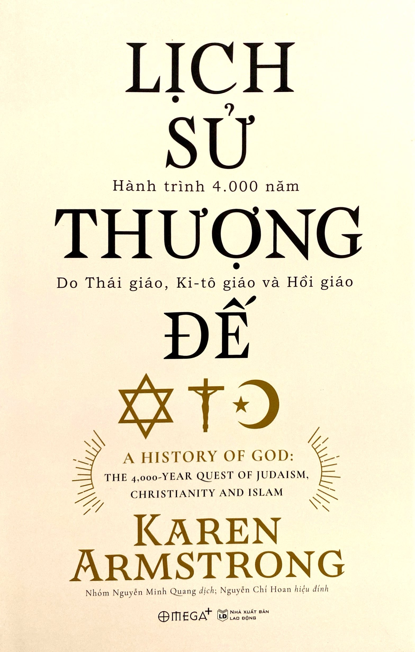 lịch sử thượng đế - hành trình 4.000 năm do thái giáo, ki-tô giáo và hồi giáo (tái bản 2023) - Ảnh 2