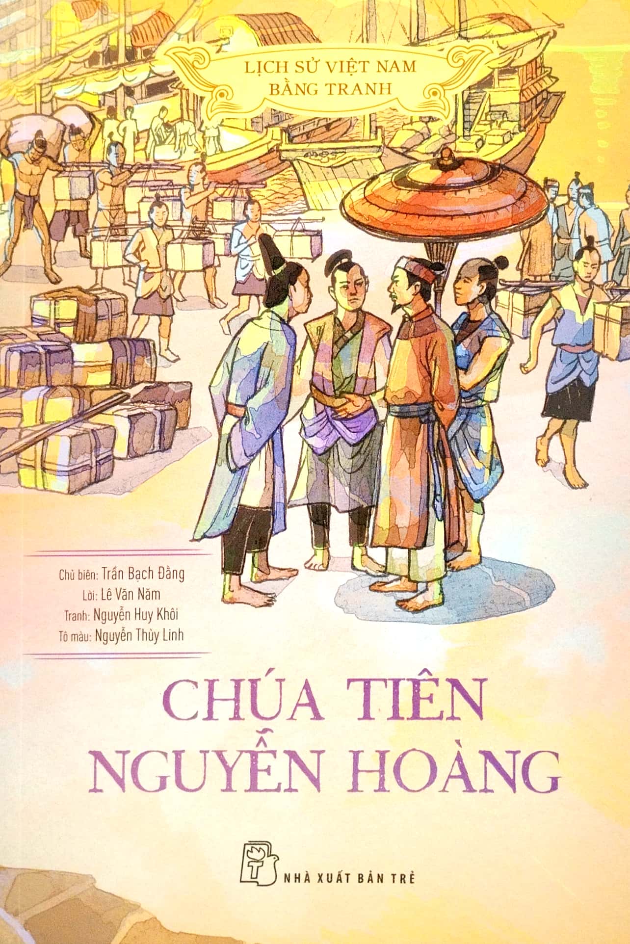lịch sử việt nam bằng tranh - chúa tiên nguyễn hoàng (bản màu) (tái bản 2023) - Ảnh 2
