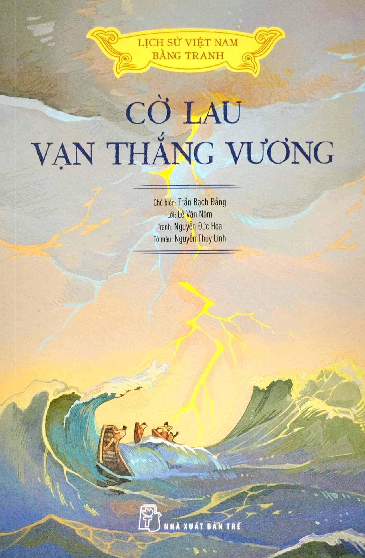 lịch sử việt nam bằng tranh - cờ lau vạn thắng vương (bản màu) (tái bản 2023) - Ảnh 2