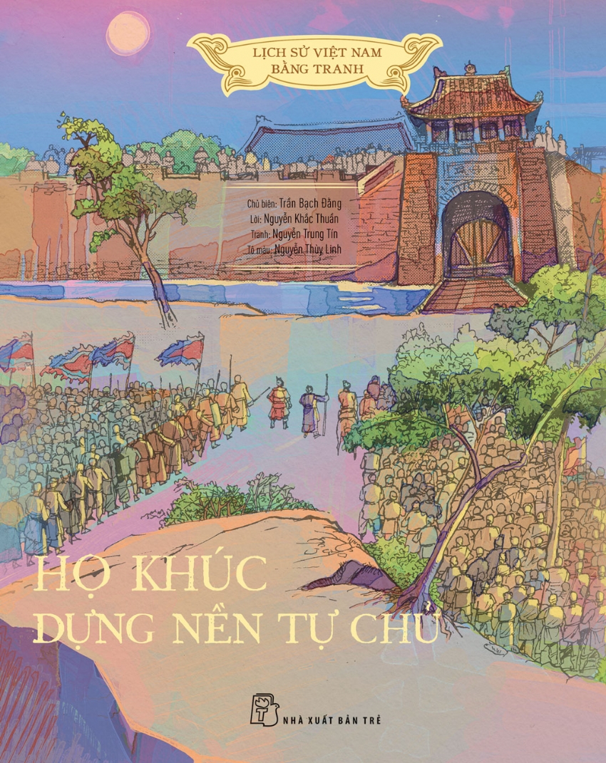 lịch sử việt nam bằng tranh - họ khúc dựng nền tự chủ - bản màu - bìa cứng - Ảnh 2