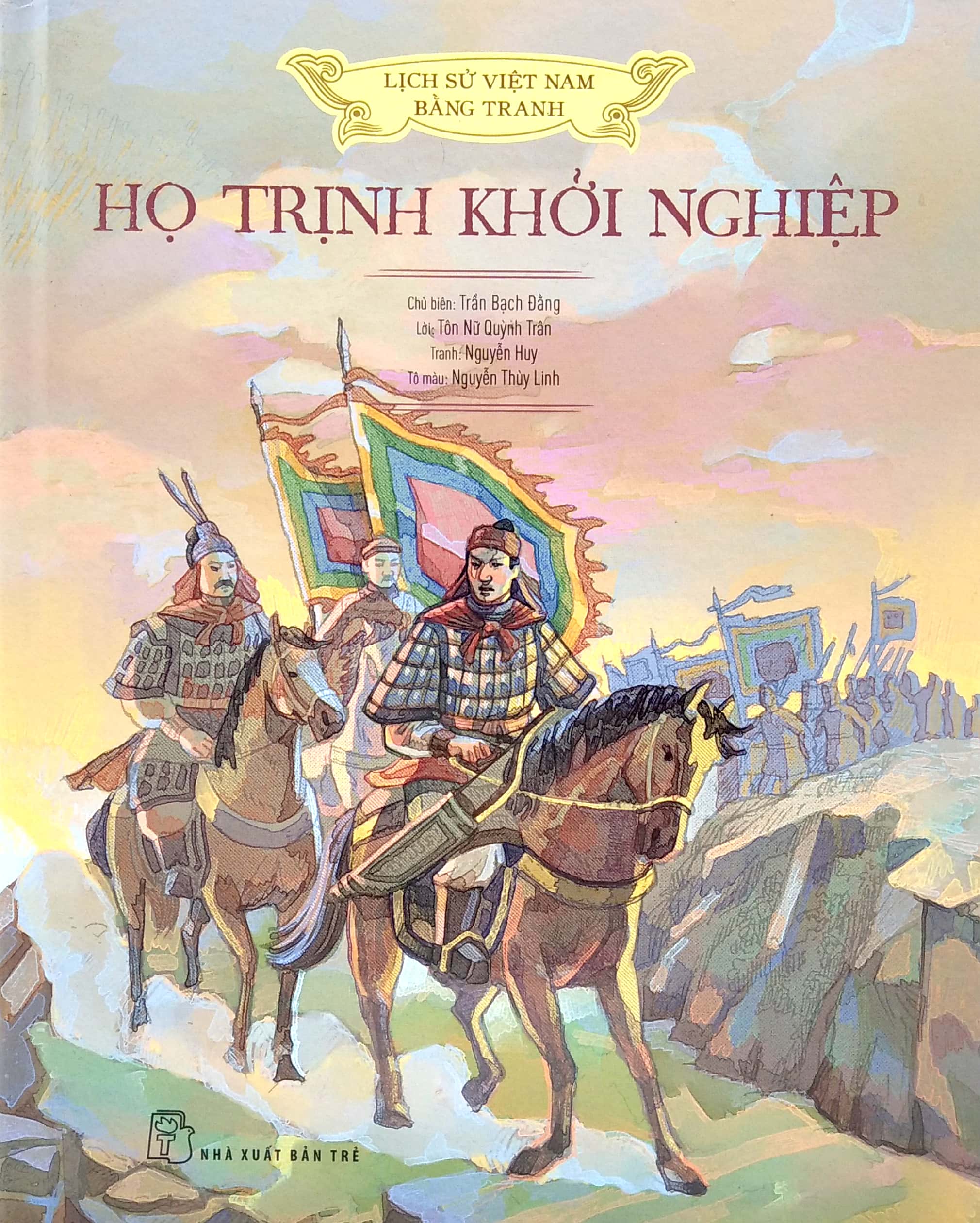 lịch sử việt nam bằng tranh - họ trịnh khởi nghiệp - Ảnh 2