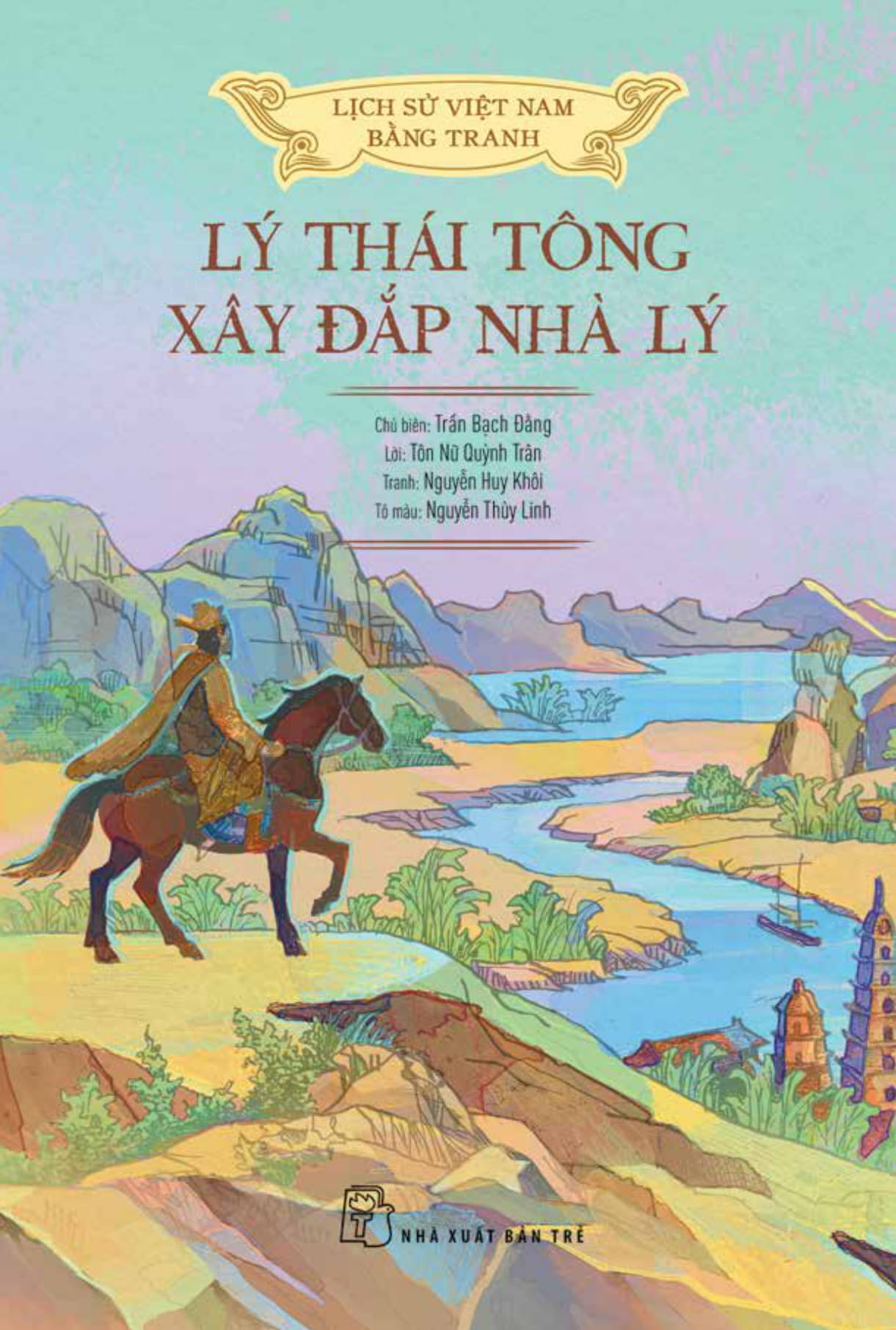 lịch sử việt nam bằng tranh - lý thái tông xây đắp nhà lý (bản màu) - Ảnh 2