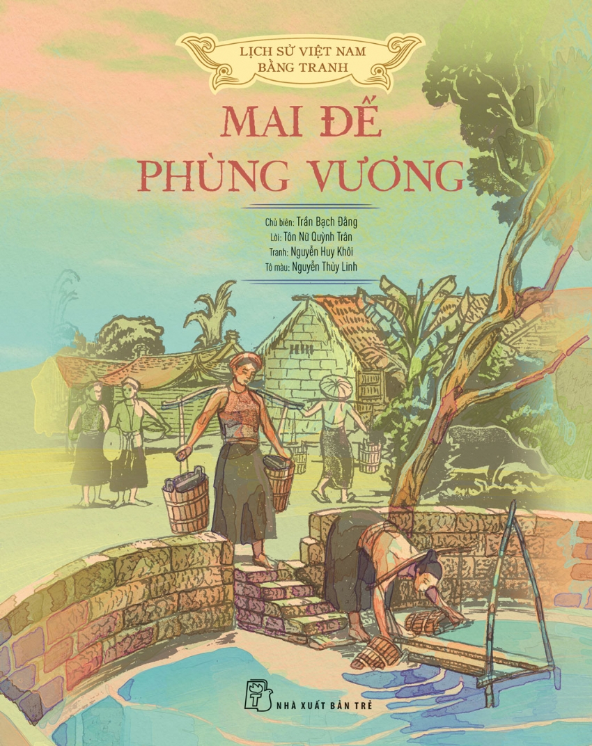 lịch sử việt nam bằng tranh - mai đế-phùng vương - bản màu - bìa cứng - Ảnh 3