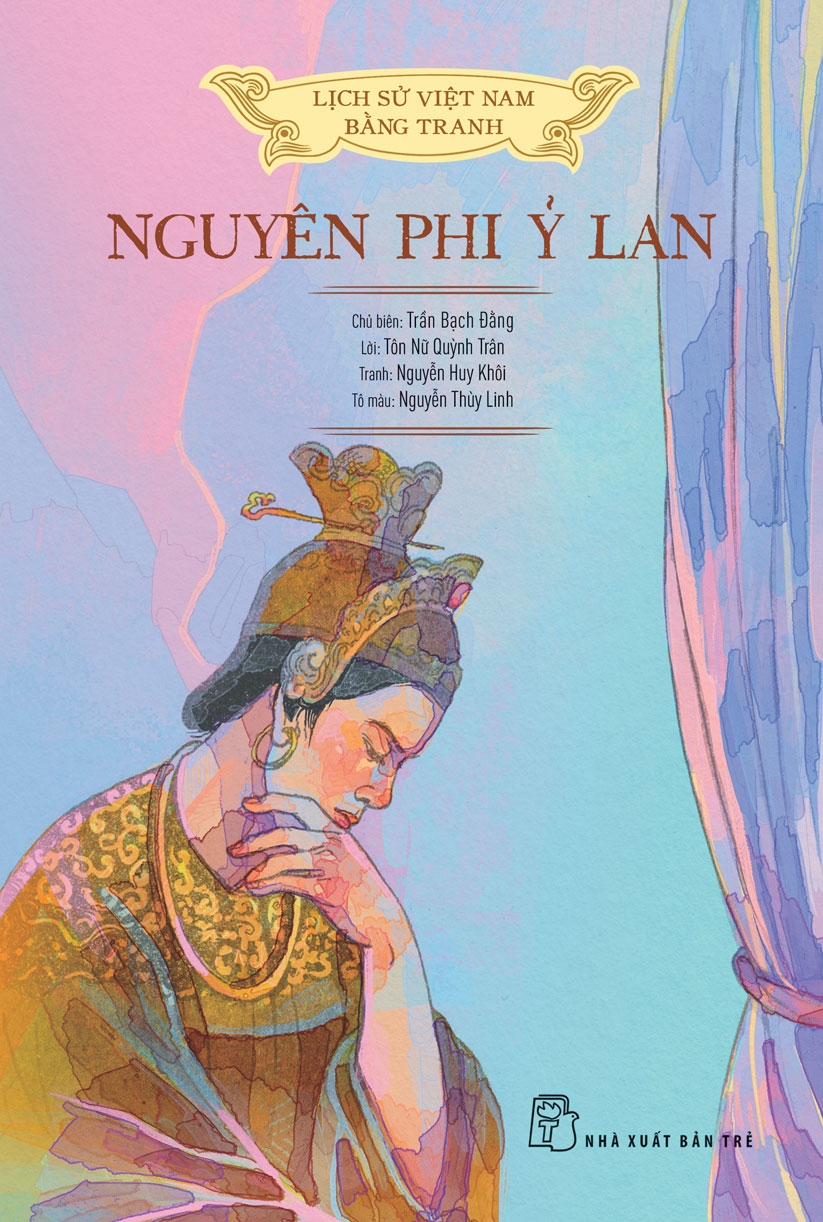 lịch sử việt nam bằng tranh - nguyên phi ỷ lan - bản màu - bìa cứng - Ảnh 2