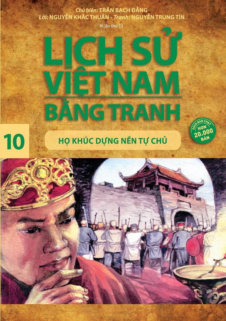 lịch sử việt nam bằng tranh - tập 10 - họ khúc dựng nền tự chủ - Ảnh 2