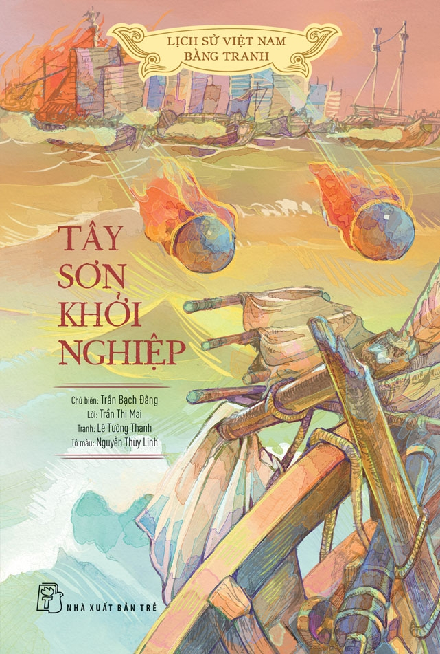 Lịch Sử Việt Nam Bằng Tranh - Tây Sơn Khởi Nghiệp - Bản Màu - Ảnh 2