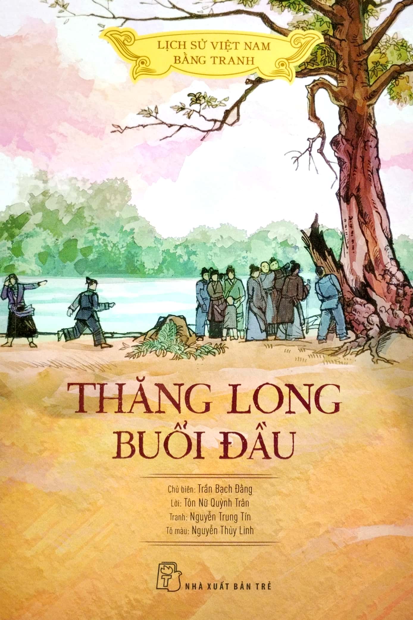 lịch sử việt nam bằng tranh - thăng long buổi đầu (bản màu) (tái bản 2023) - Ảnh 2
