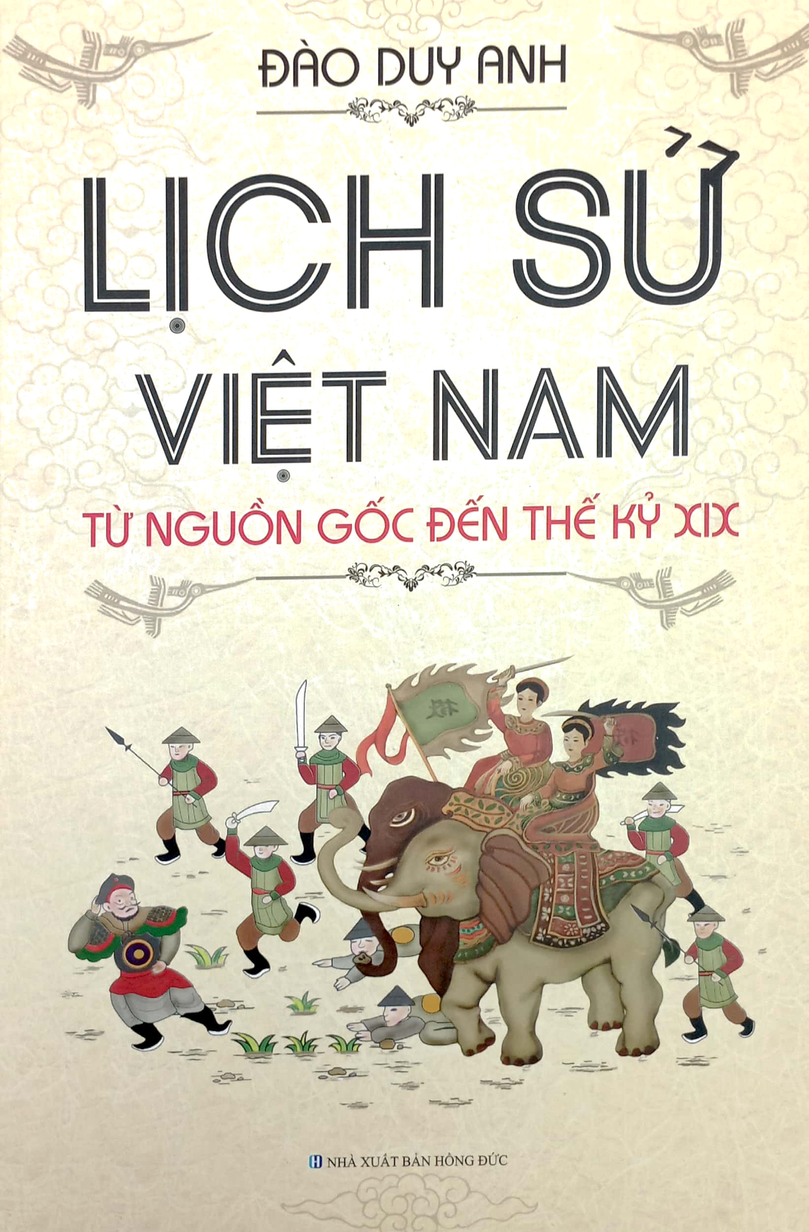 lịch sử việt nam từ nguồn gốc đến thế kỷ xix - Ảnh 2