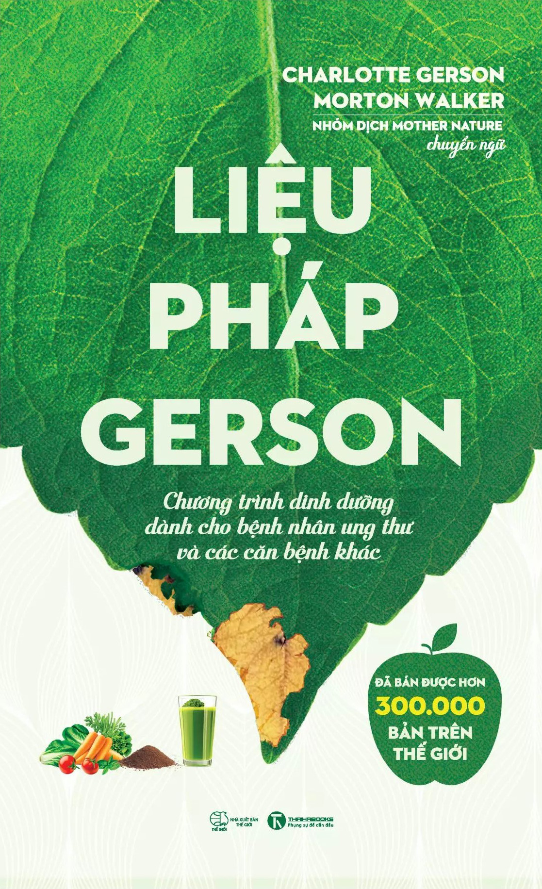 Liệu Pháp Gerson - Chương Trình Dinh Dưỡng Dành Cho Bệnh Nhân Ung Thư Và Các Căn Bệnh Khác - Ảnh 2