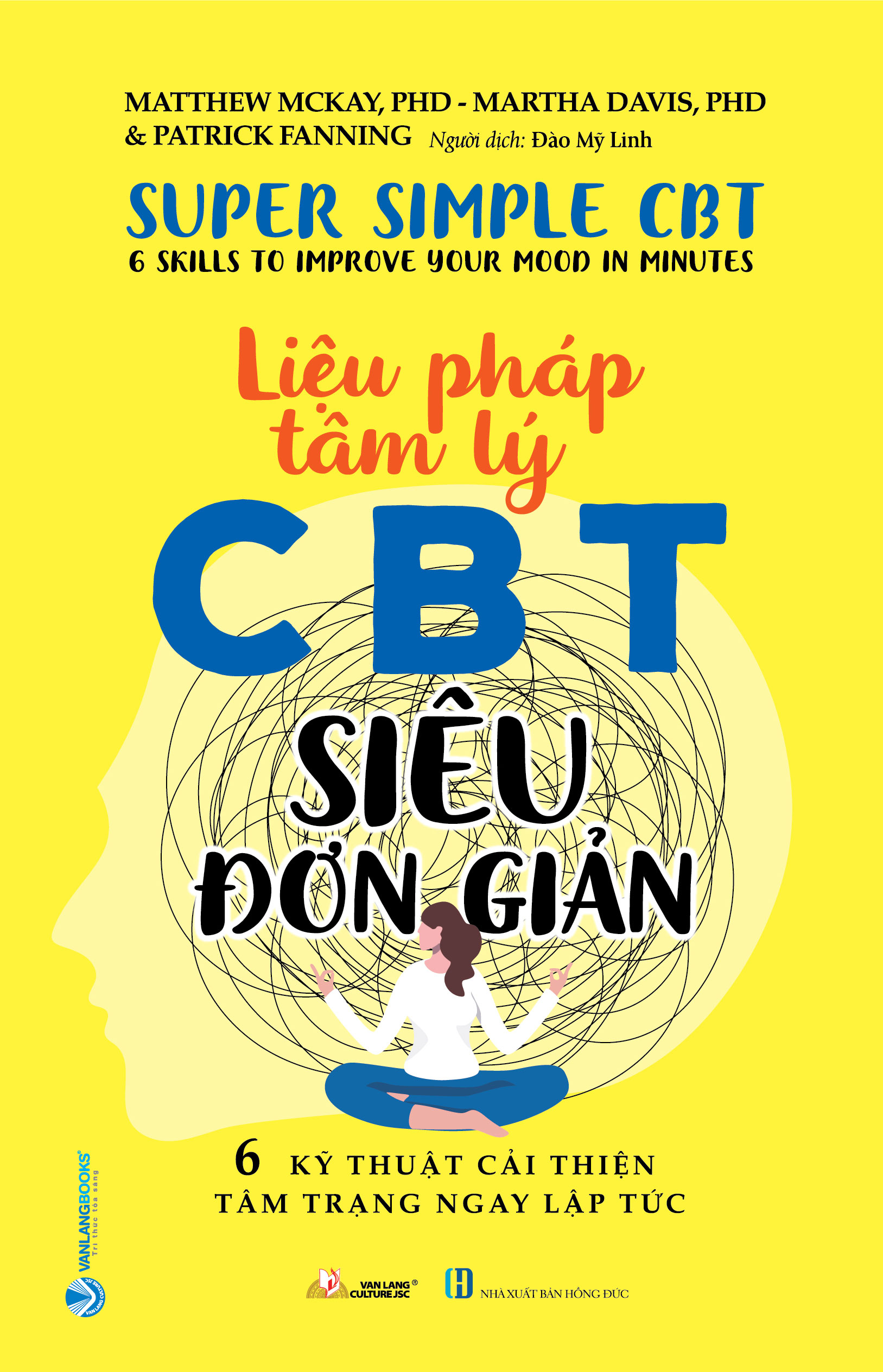 liệu pháp tâm lý ccbt siêu đơn giản - 6 kỹ thuật cải thiện tâm trạng ngay lập tức - Ảnh 2