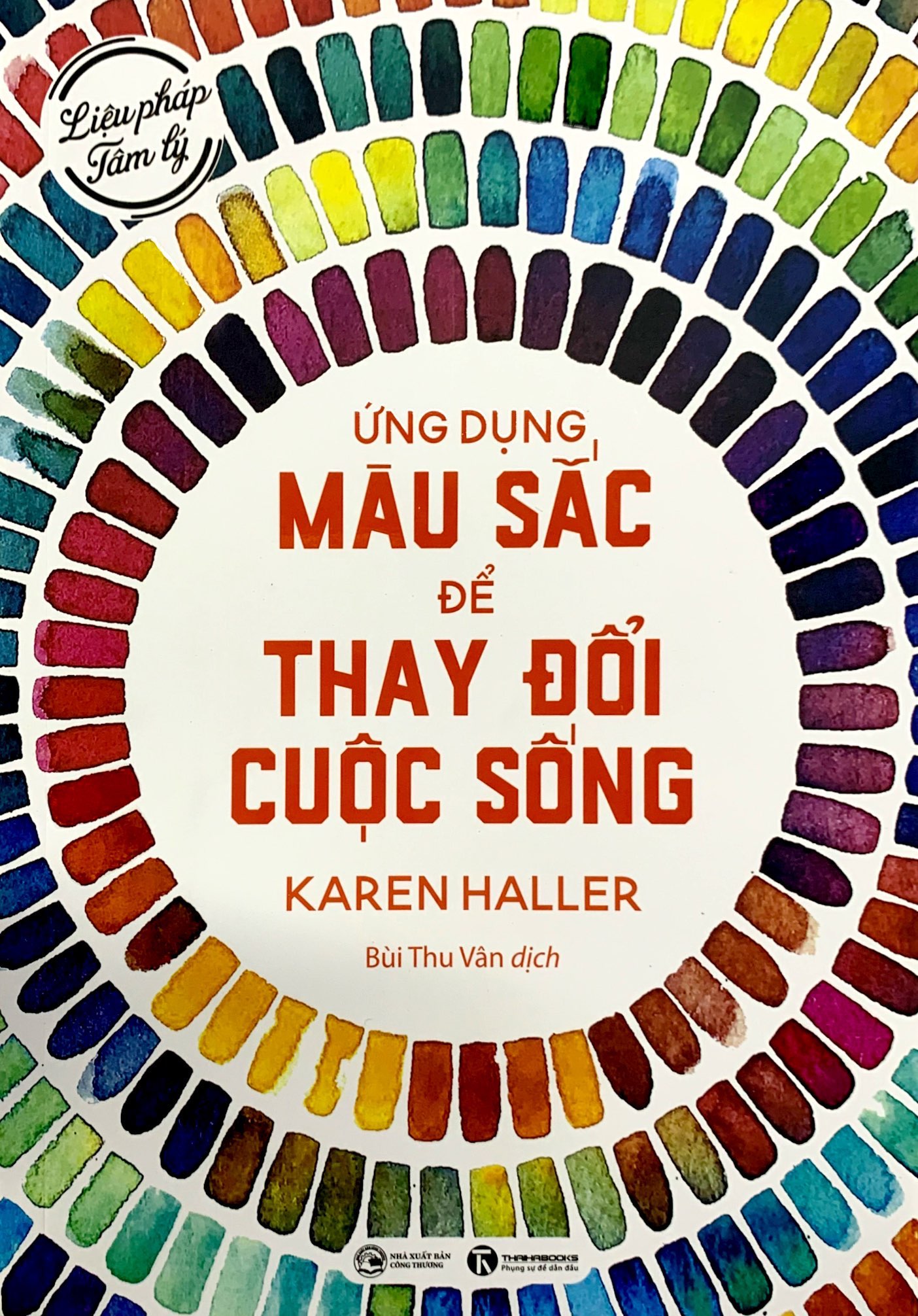 liệu pháp tâm lý - ứng dụng màu sắc để thay đổi cuộc sống (tái bản 2023) - Ảnh 3