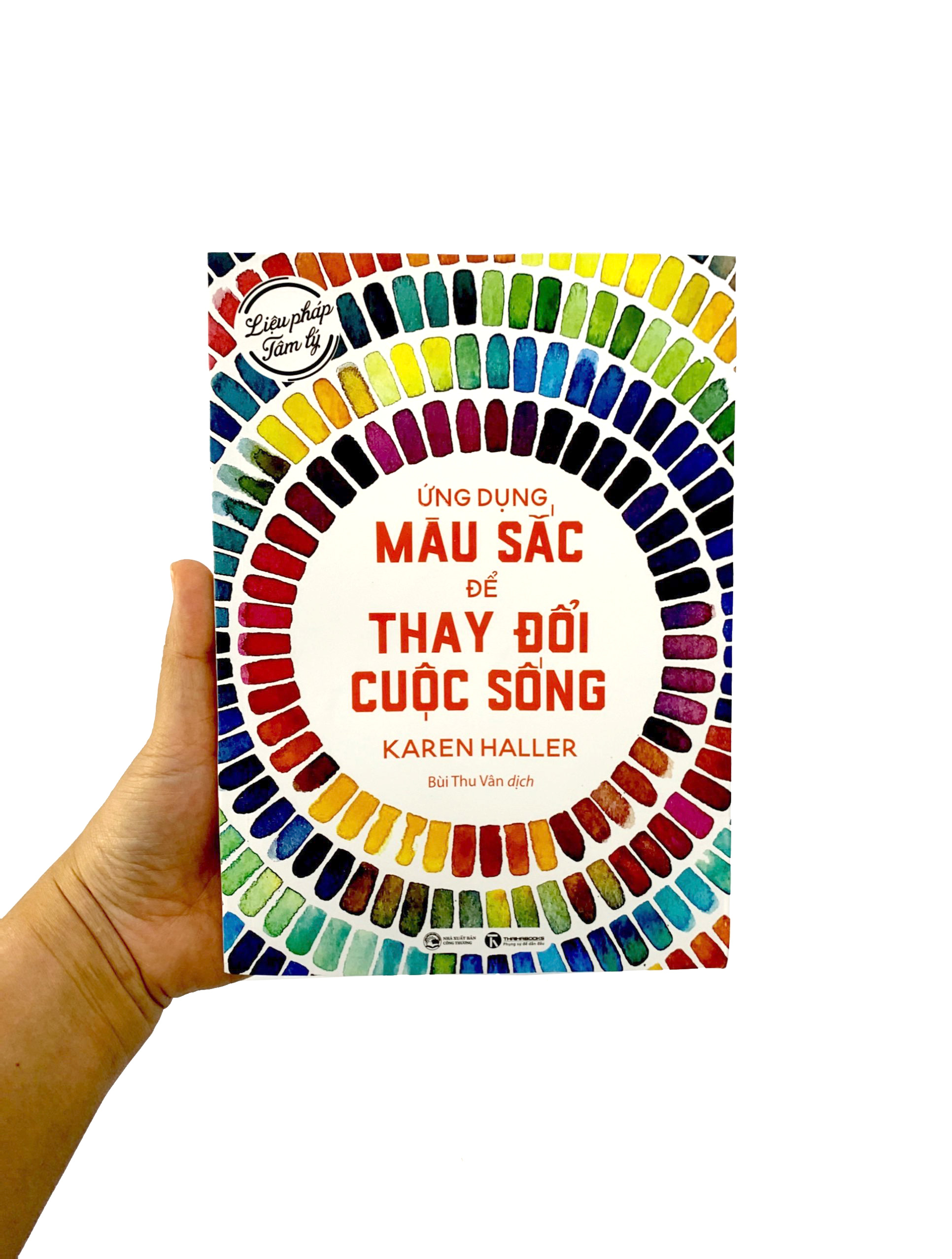 liệu pháp tâm lý - ứng dụng màu sắc để thay đổi cuộc sống (tái bản 2023) - Ảnh 9