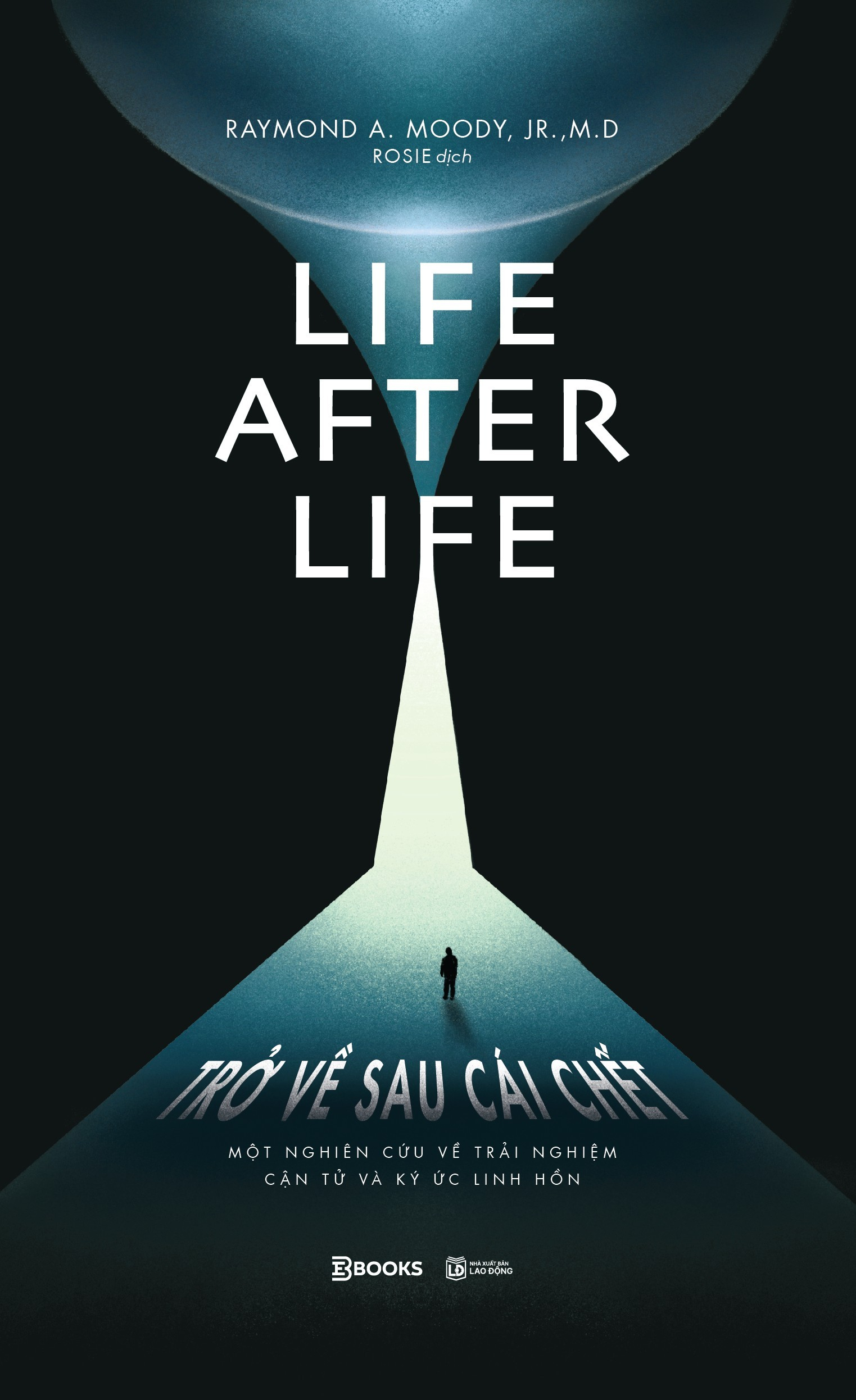 Life After Life - Trở Về Sau Cái Chết - Một Nghiên Cứu Về Trải Nghiệm Cận Tử Và Ký Ức Linh Hồn - Ảnh 2