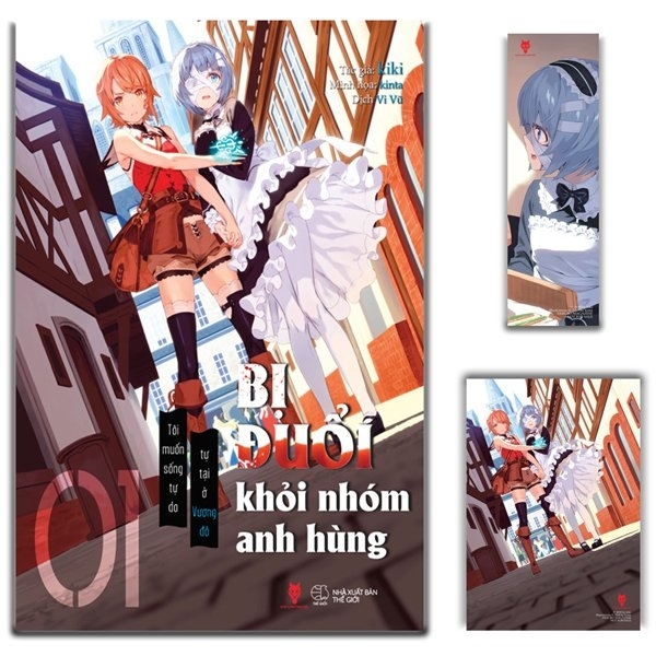 [Light Novel] Bi Duoi Khoi Nhom Anh Hung, Toi Muon Song Tu Do Tu Tai O Vuong Do - Ban Dac Biet - Tang Kem Bookmark + Postcard