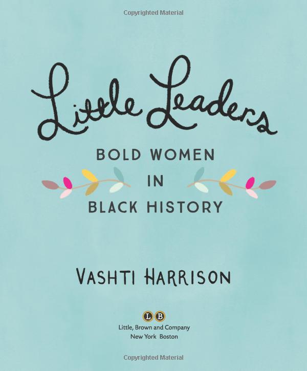 little leaders: bold women in black history - Ảnh 3