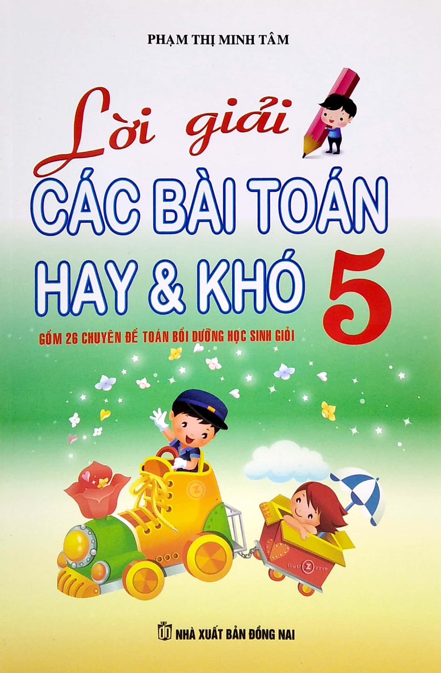 lời giải các bài toán hay & khó lớp 5 (tái bản) - Ảnh 2