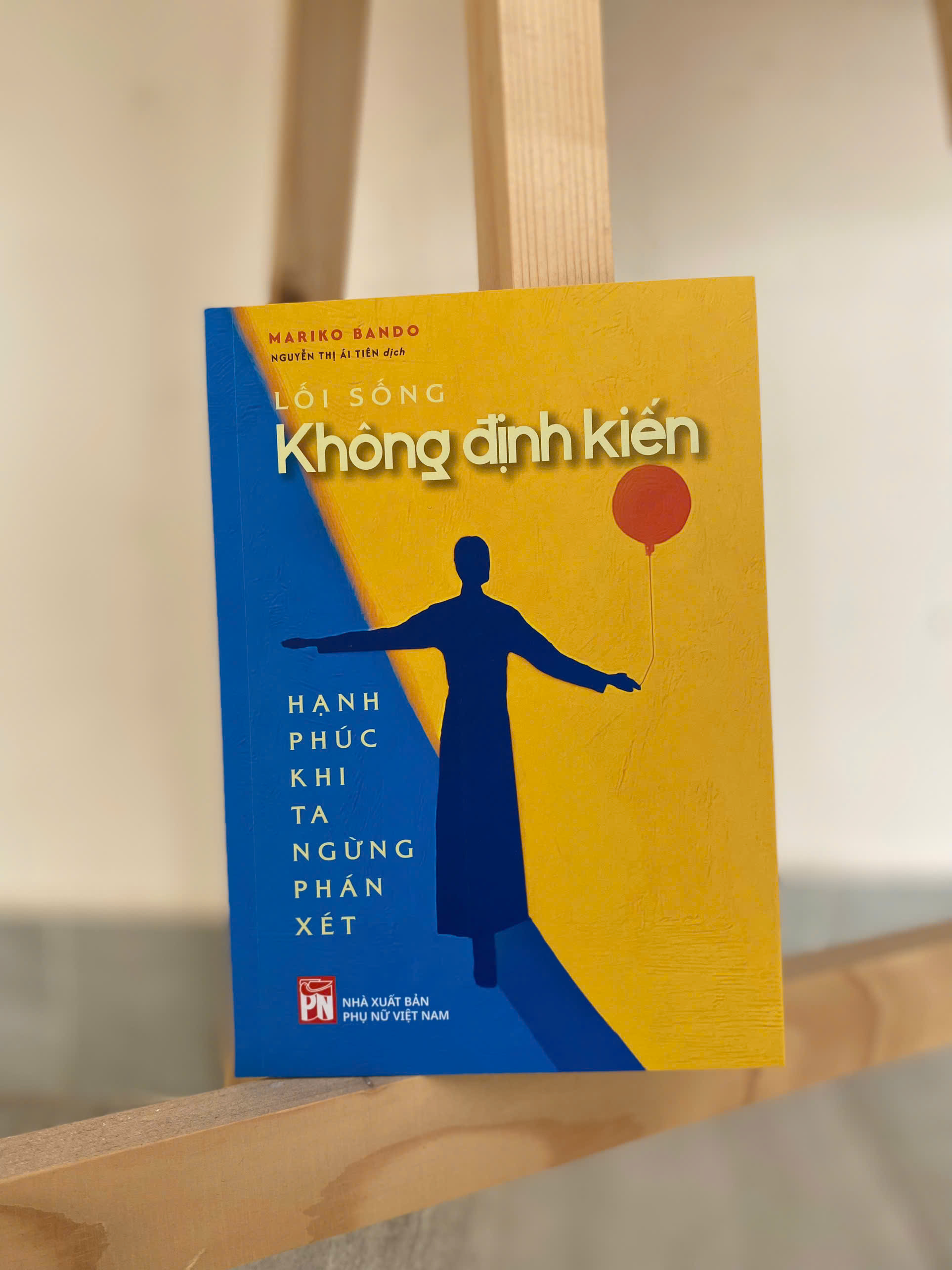 Lối Sống Không Định Kiến - Hạnh Phúc Khi Ta Ngừng Phán Xét - Ảnh 3