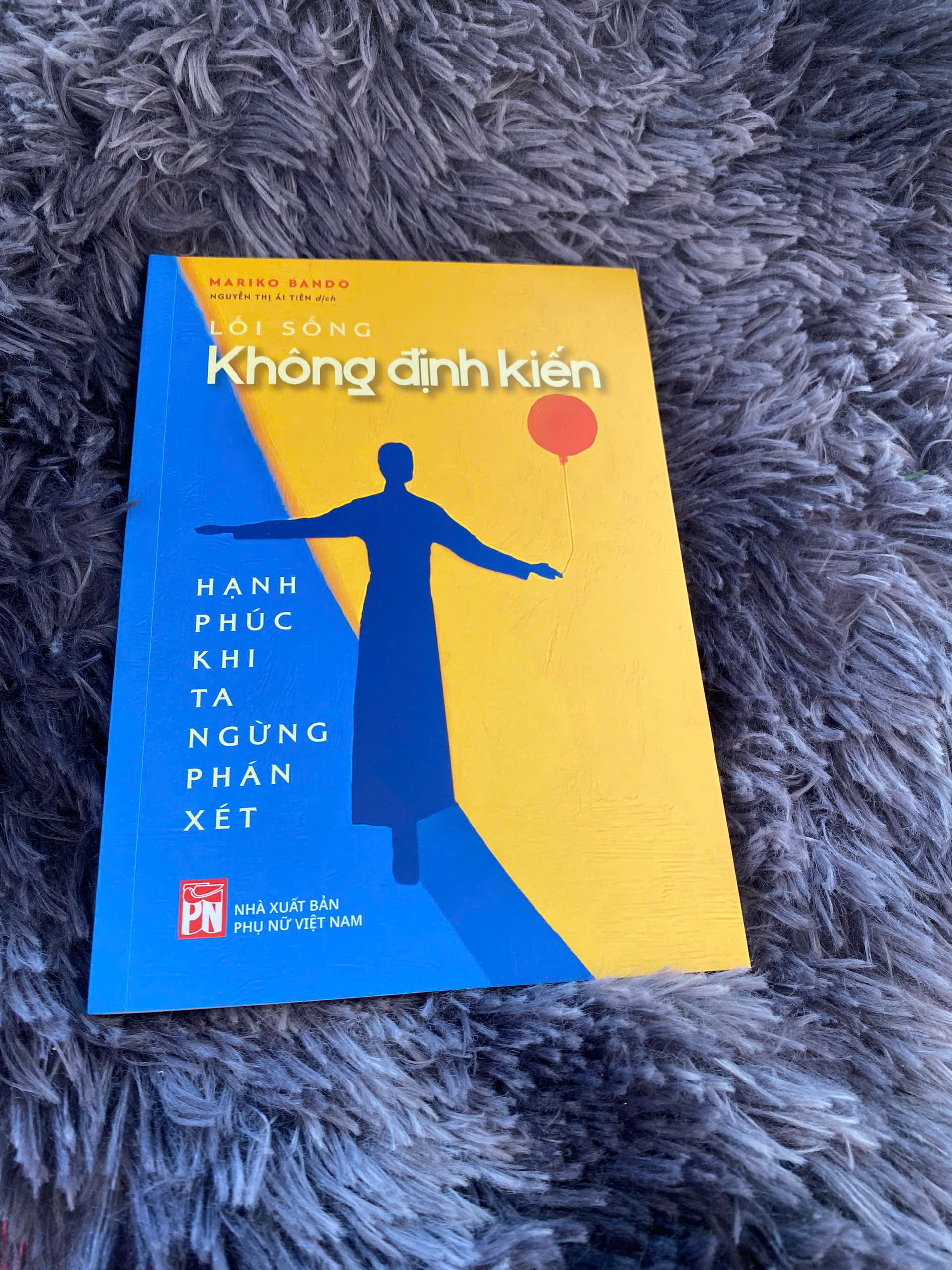 Lối Sống Không Định Kiến - Hạnh Phúc Khi Ta Ngừng Phán Xét - Ảnh 4